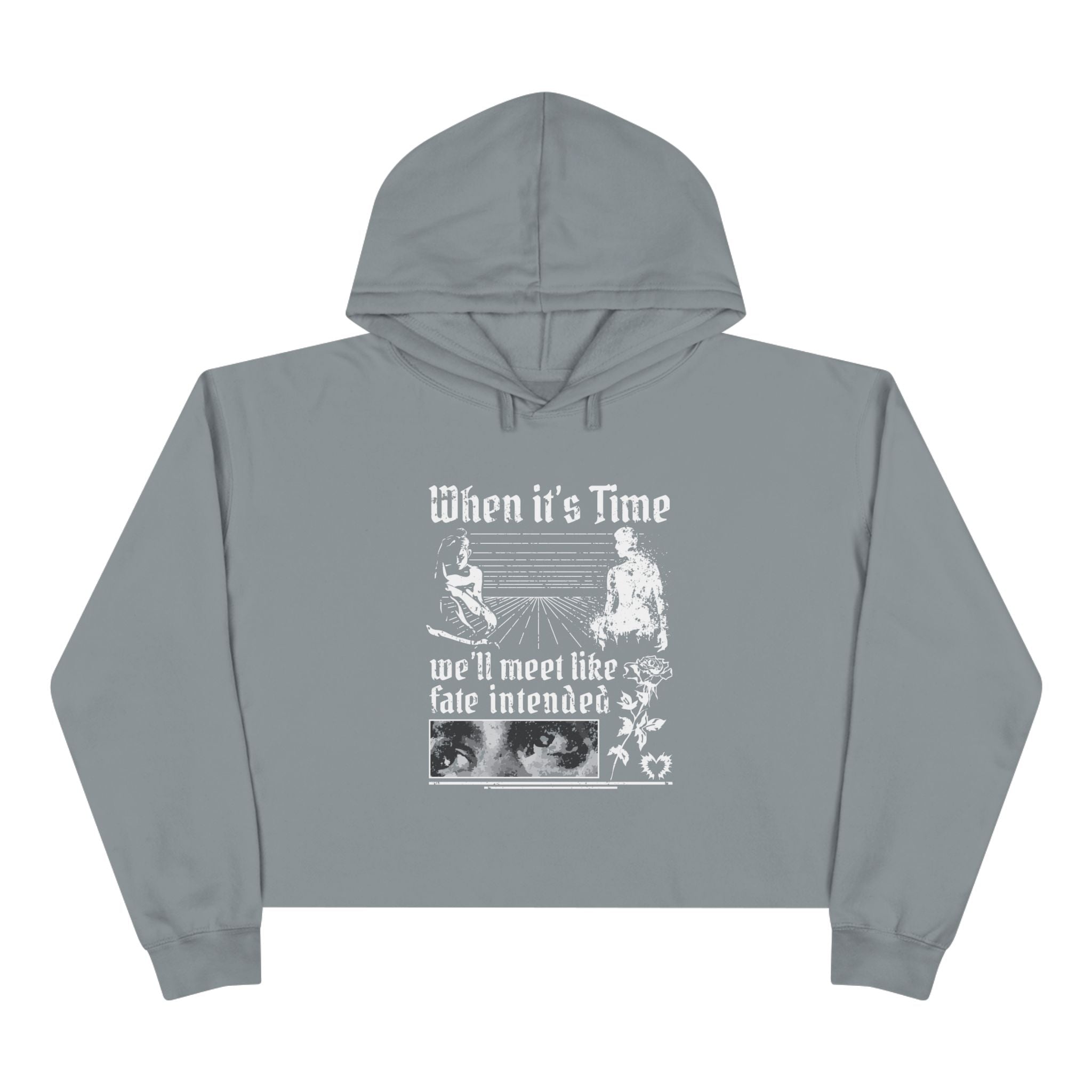 When It's Time We'll Meet Like Fate Intended Unisex Crop Hoodie