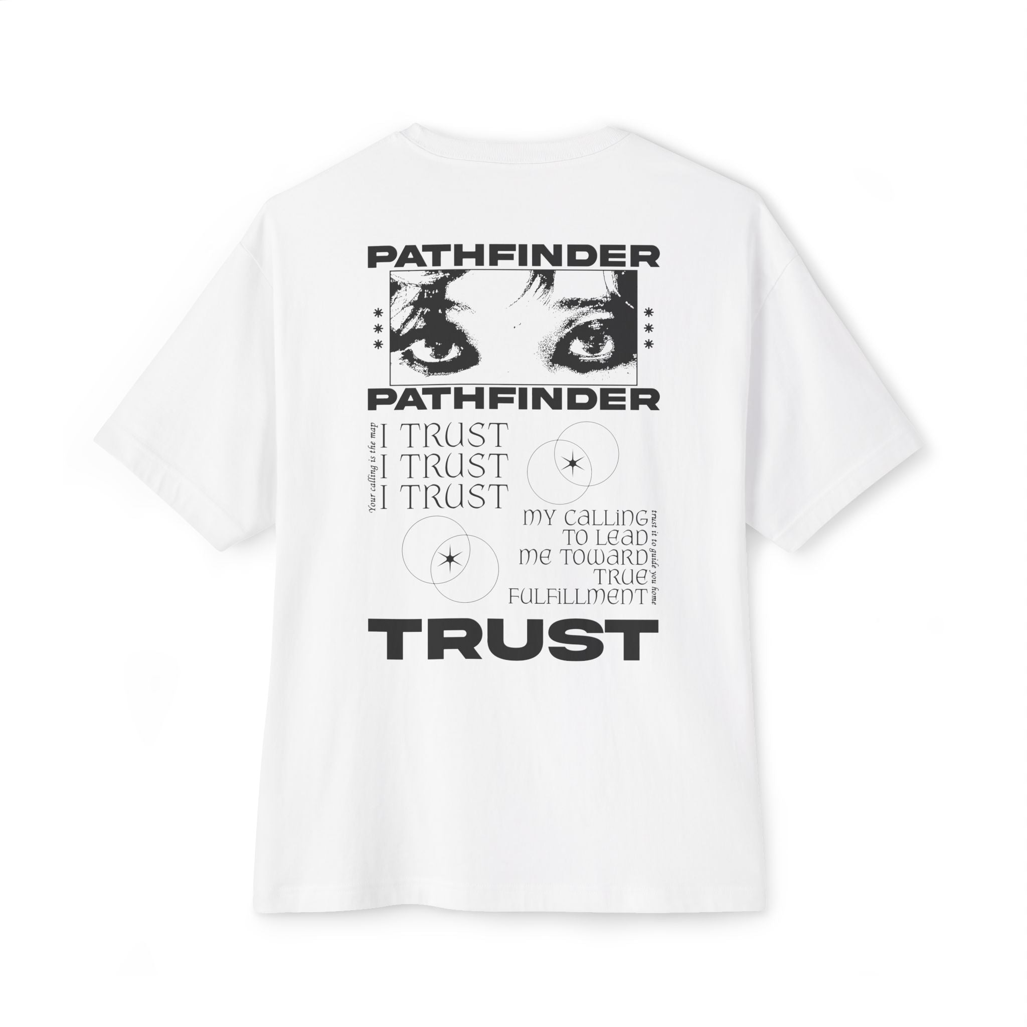 I trust my calling to lead me toward true fulfilment Unisex Oversized Tee