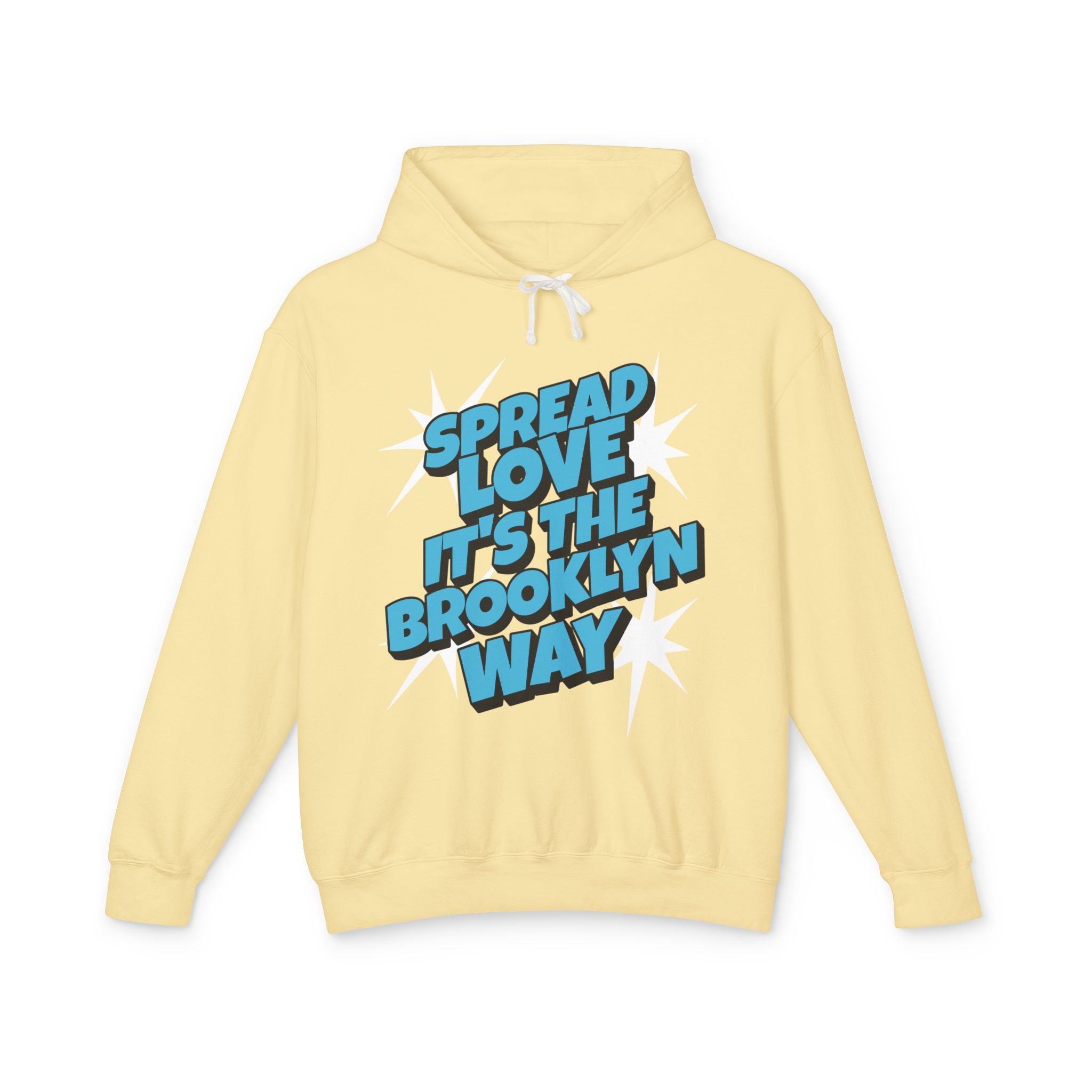 Spread Love, It's The Brooklyn Way Hooded Sweatshirt