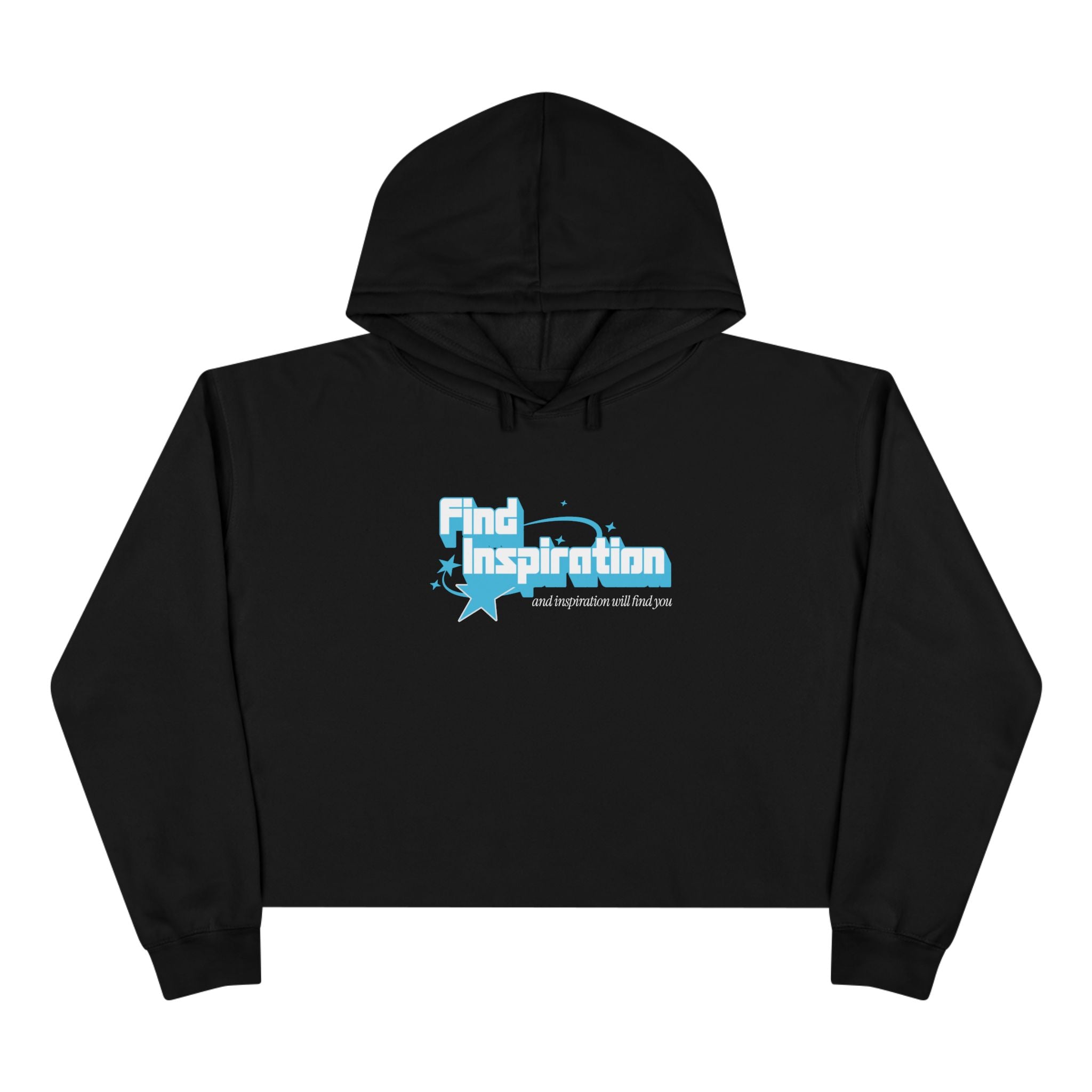Find Inspiration And Inspiration Will Find You Crop Hoodie