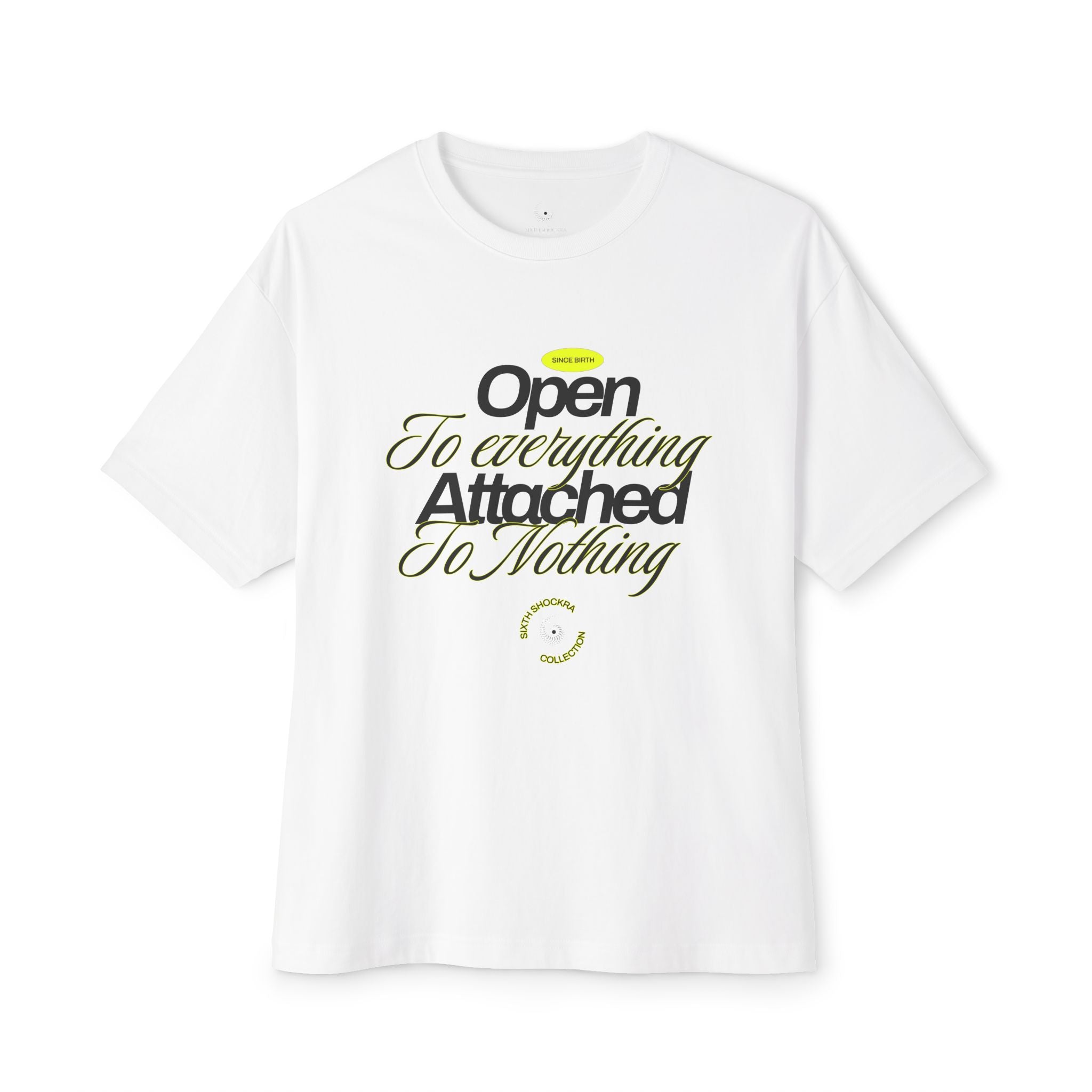 Open to Everything, Attached to Nothing