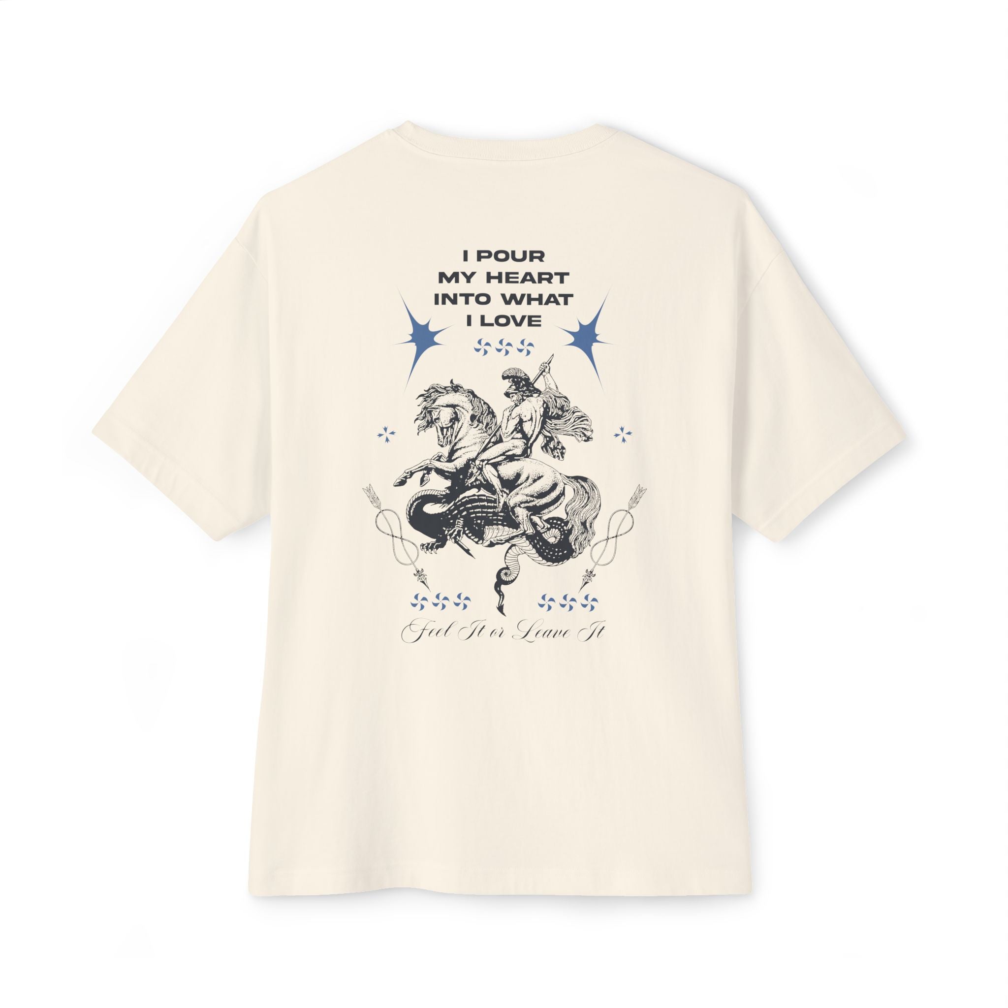 I pour my heart into what I love Unisex Oversized Tee