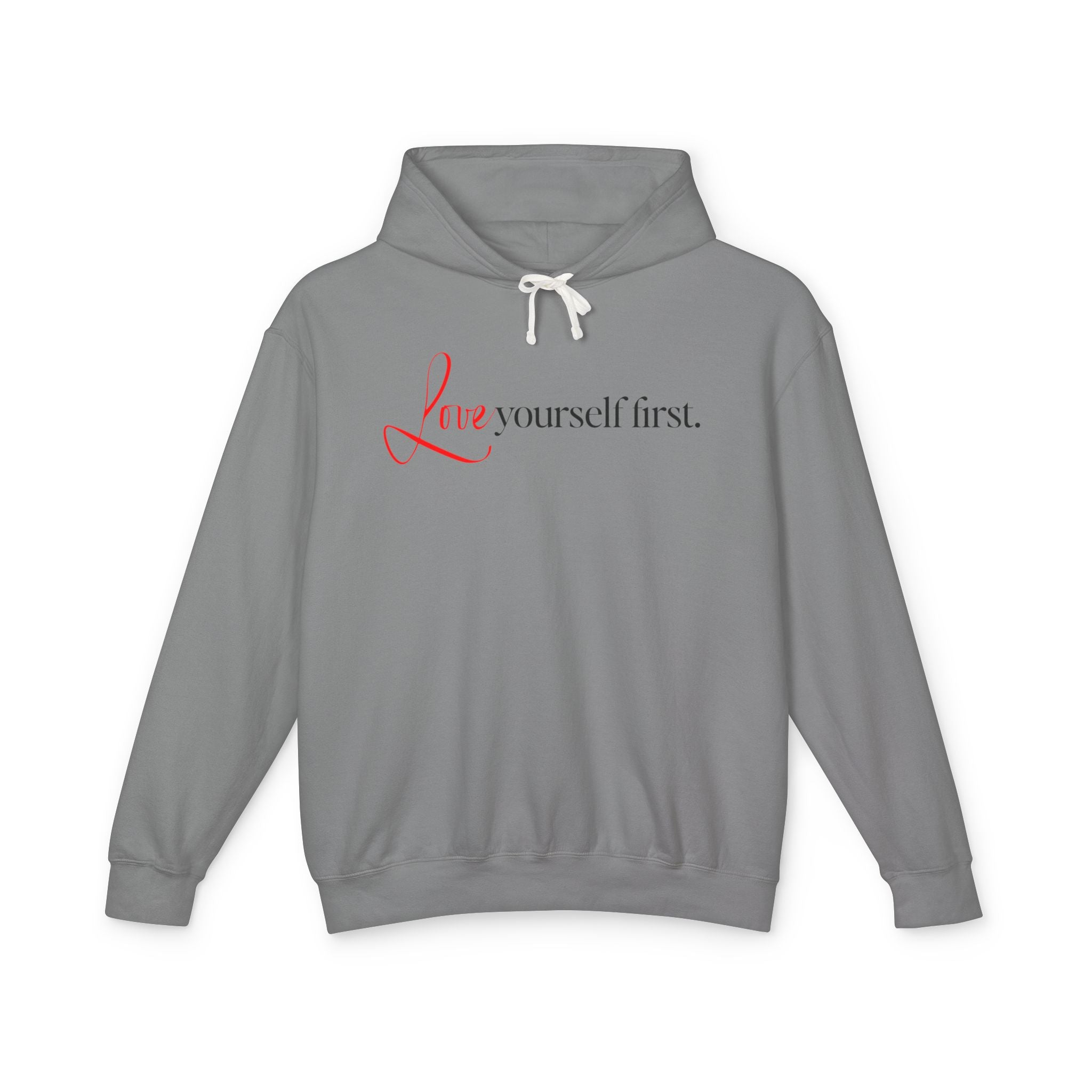 Love Yourself First Hooded Sweatshirt