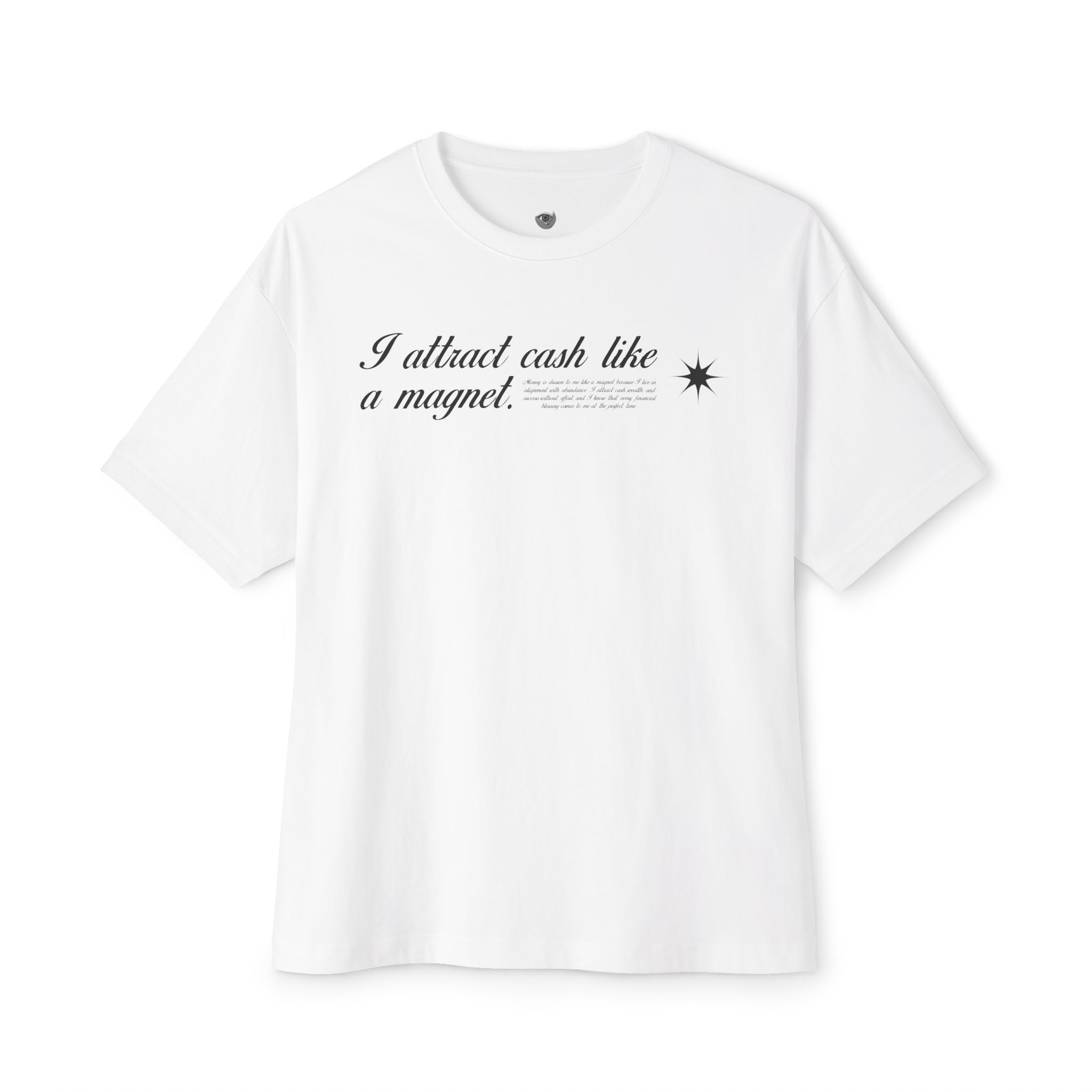 I Attract Cash Like A Magnet Heavy Cotton Tee