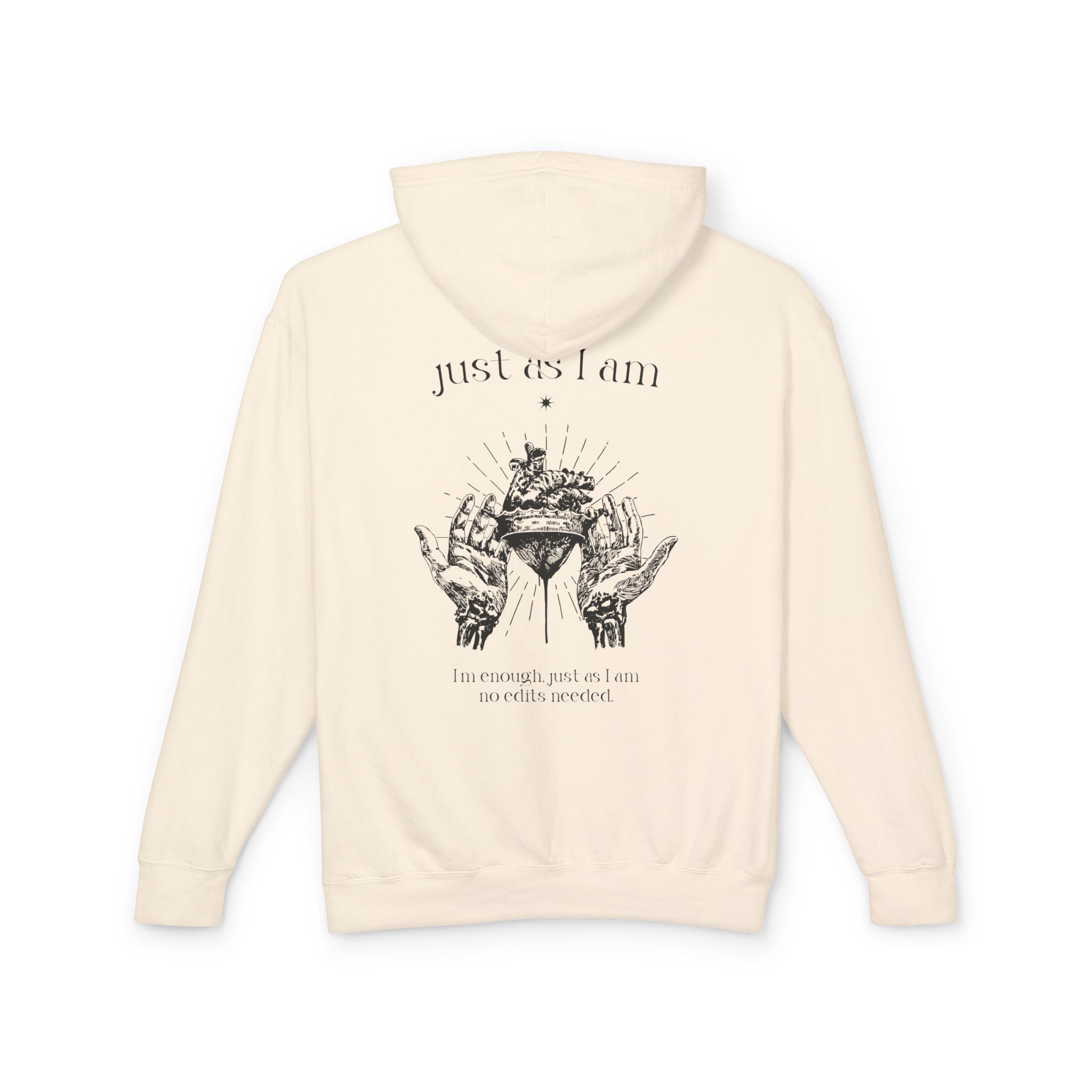 I’m enough, just as I am—no edits needed Hoodie