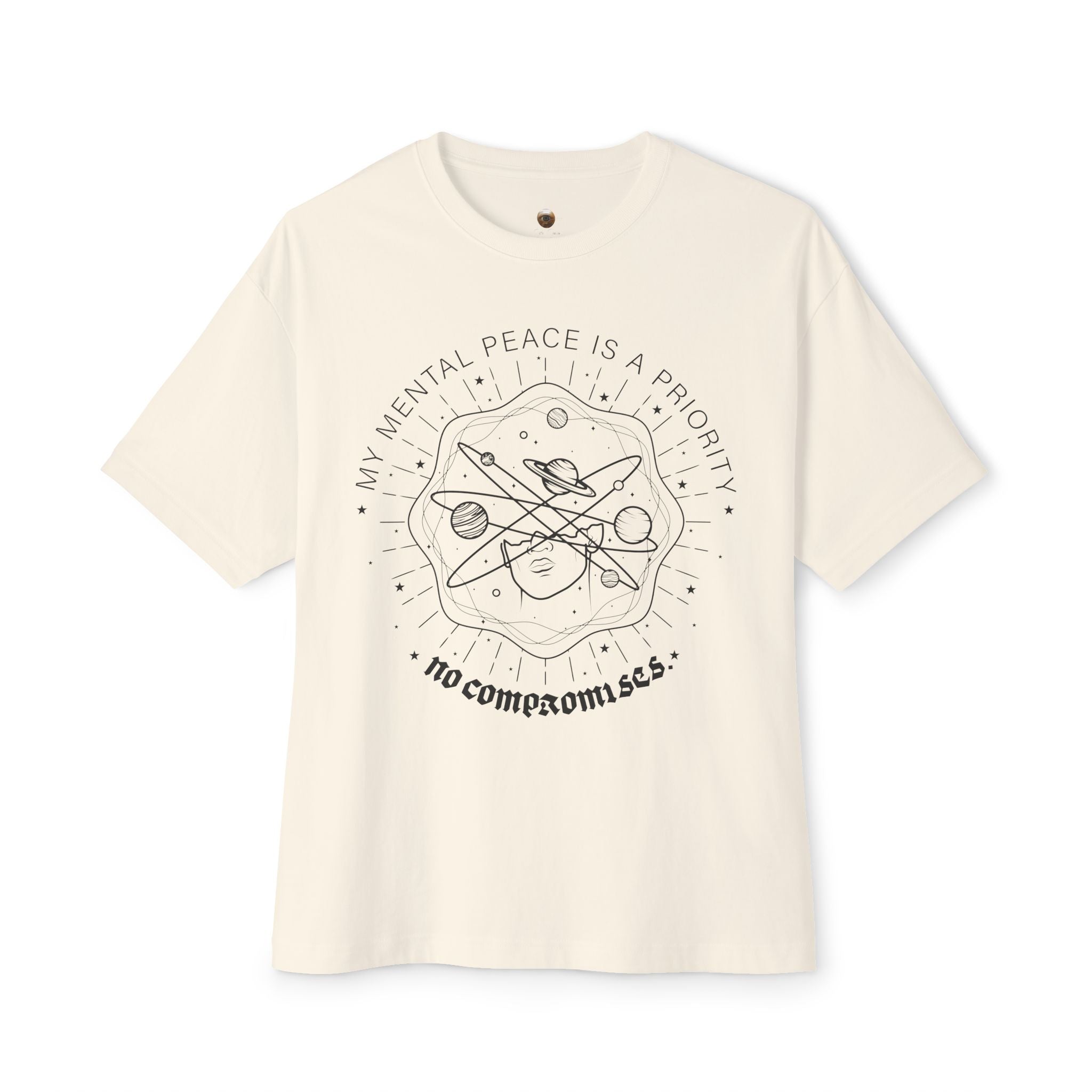 My mental peace is a priority—no compromises Oversized Tee
