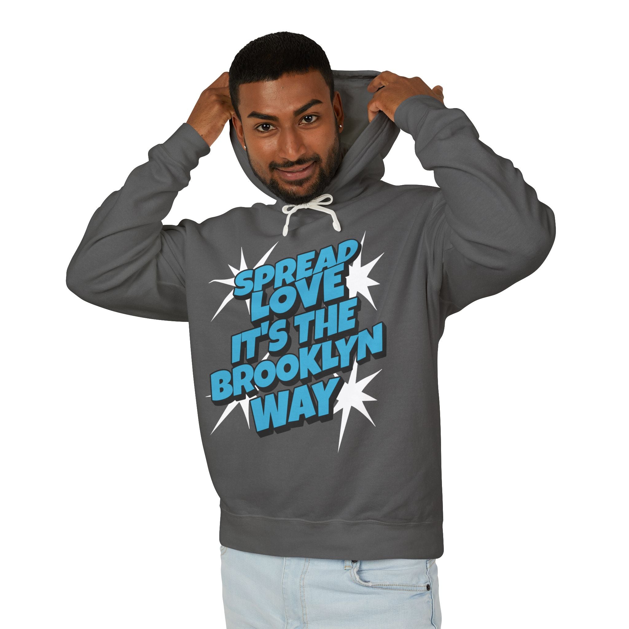 Spread Love, It's The Brooklyn Way Hooded Sweatshirt