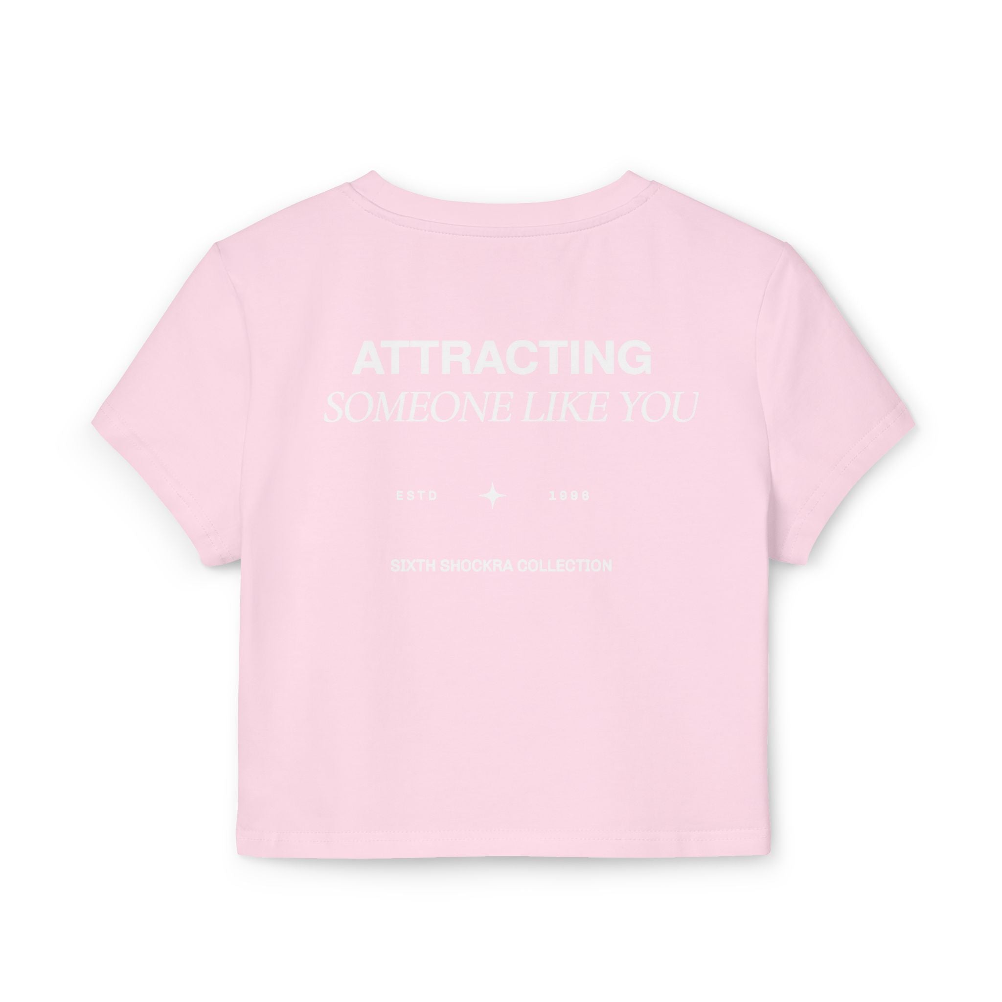 Attracting Someone Like You Tiny Tee