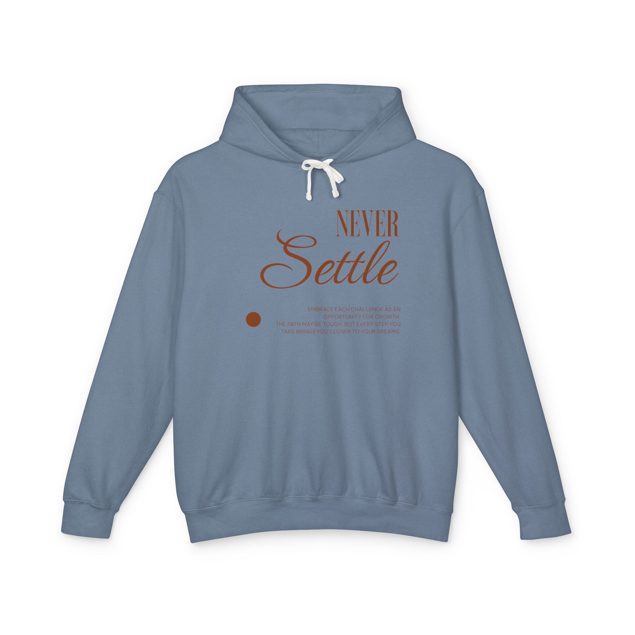 Never Settle Hooded Sweatshirt