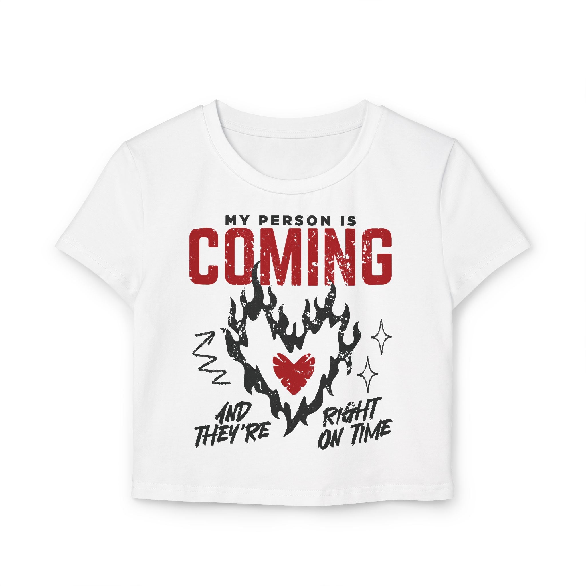 My Person Is Coming And They're Right On Time Tiny Tee