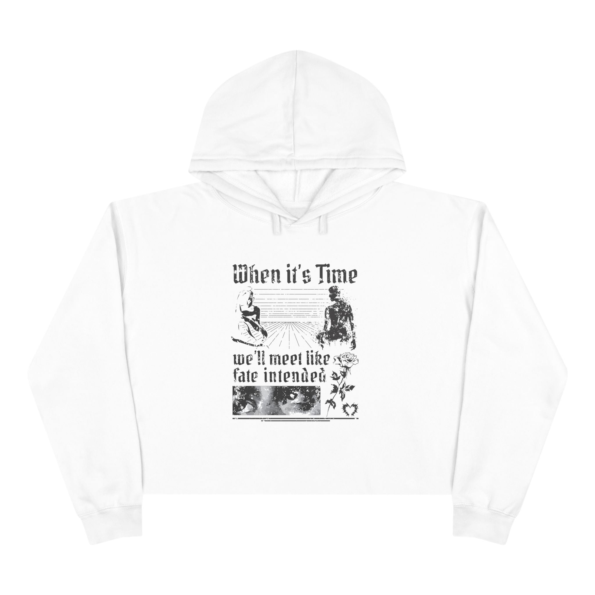 When It's Time We'll Meet Like Fate Intended Unisex Crop Hoodie