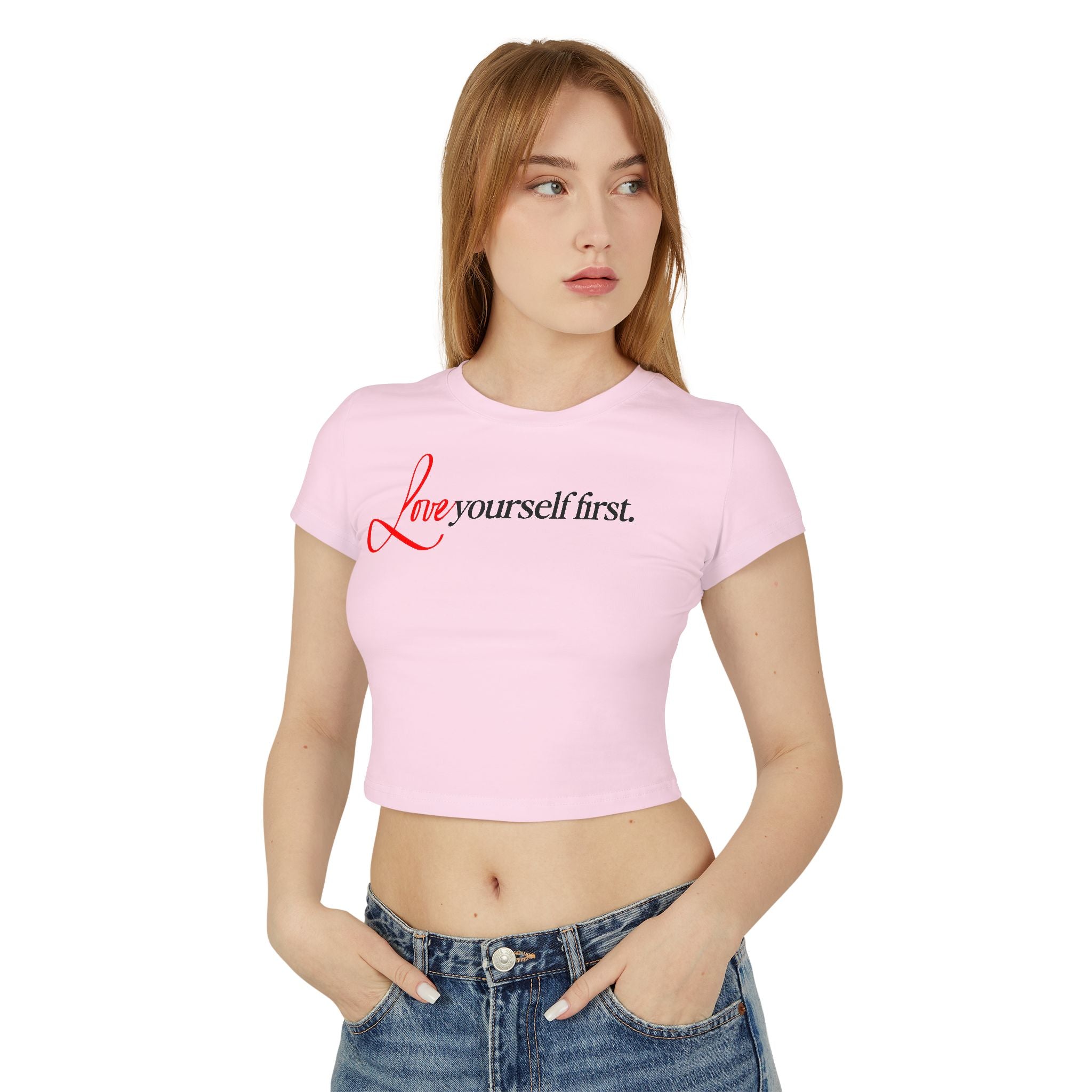 Love Yourself First tiny Tee