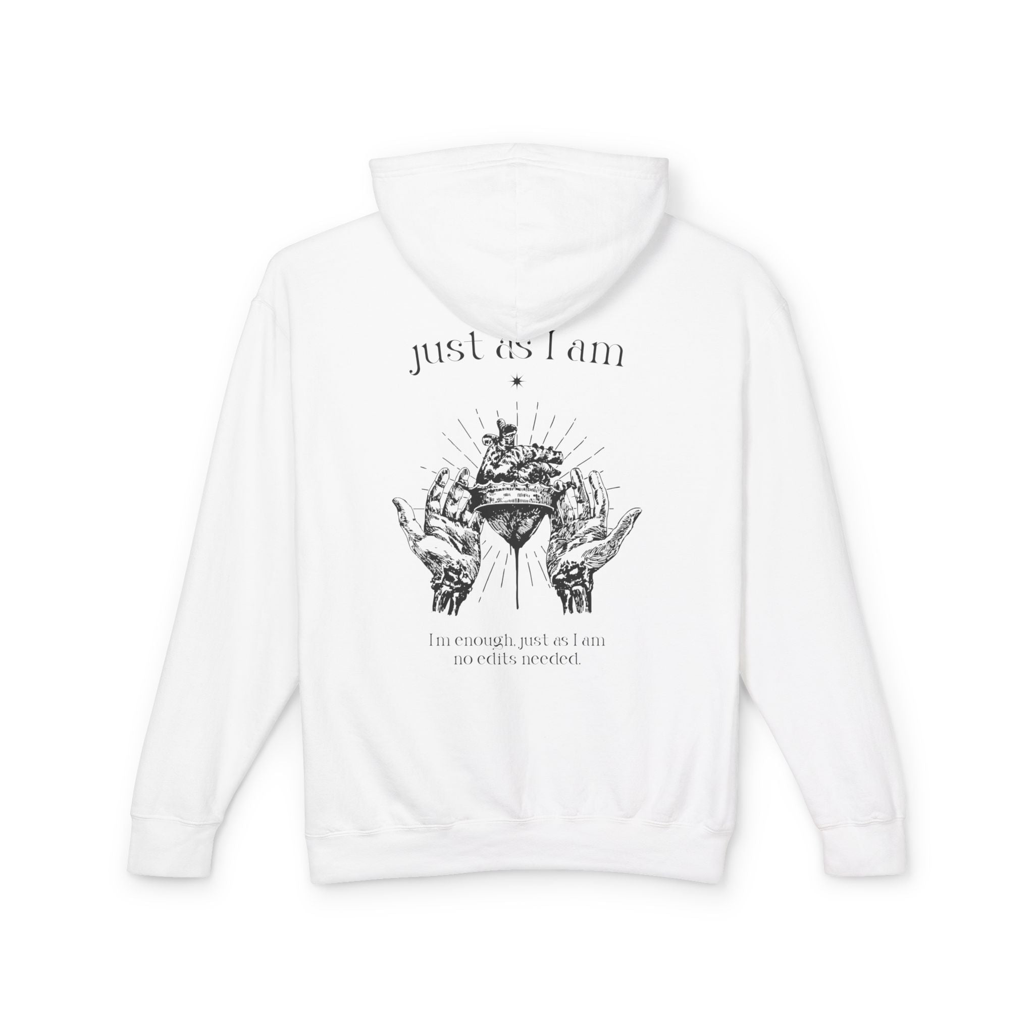 I’m enough, just as I am—no edits needed Hoodie