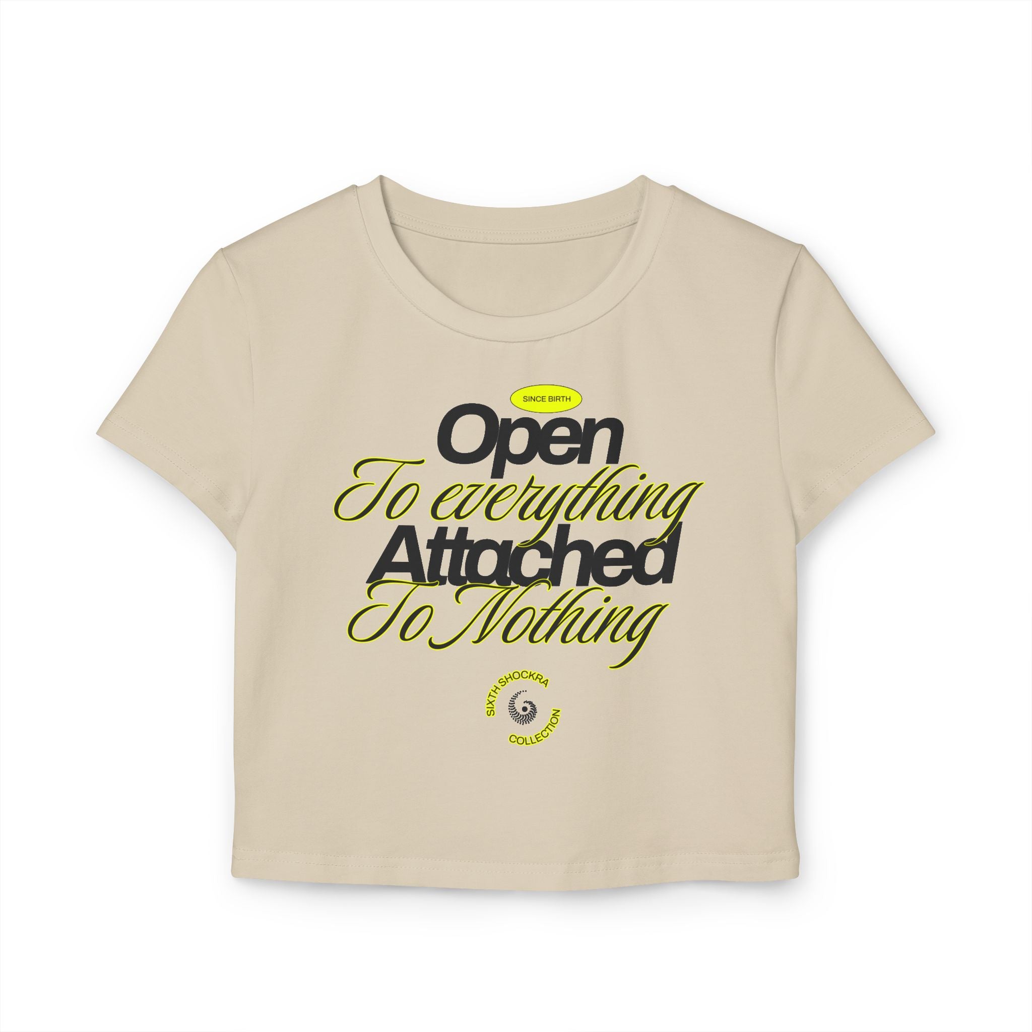 Open To Everything Attached To Nothing tiny Tee
