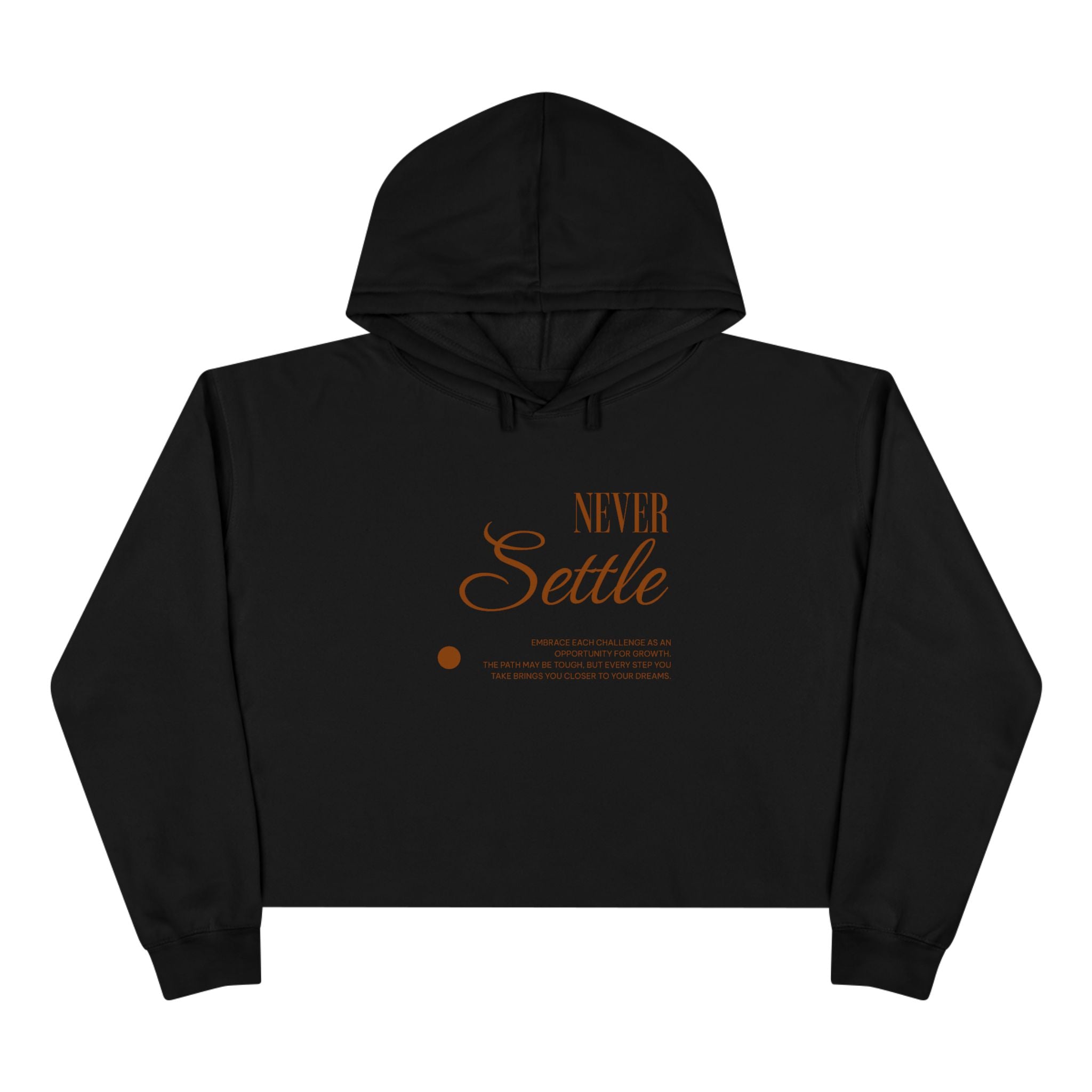 Never Settle Unisex Crop Hoodie