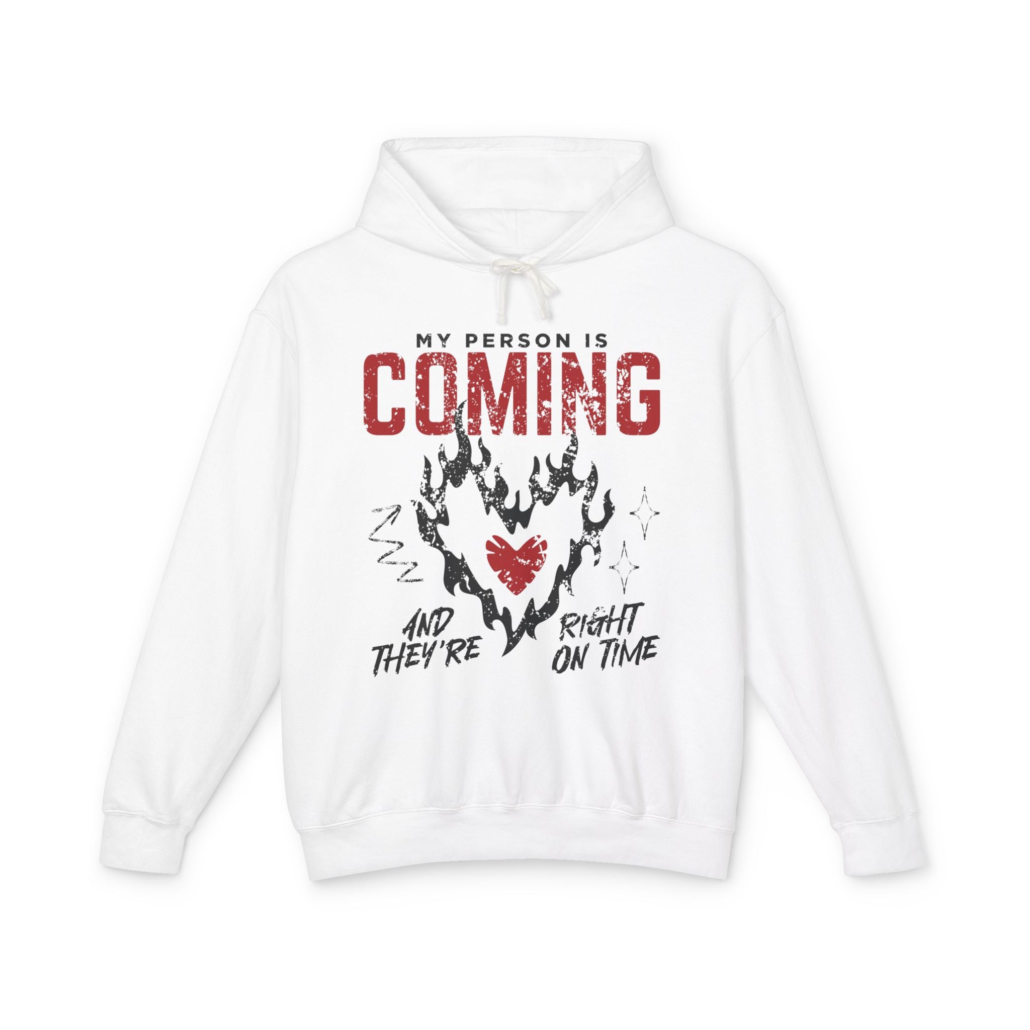 My Person Is Coming And They're Right On Time Hooded Sweatshirt