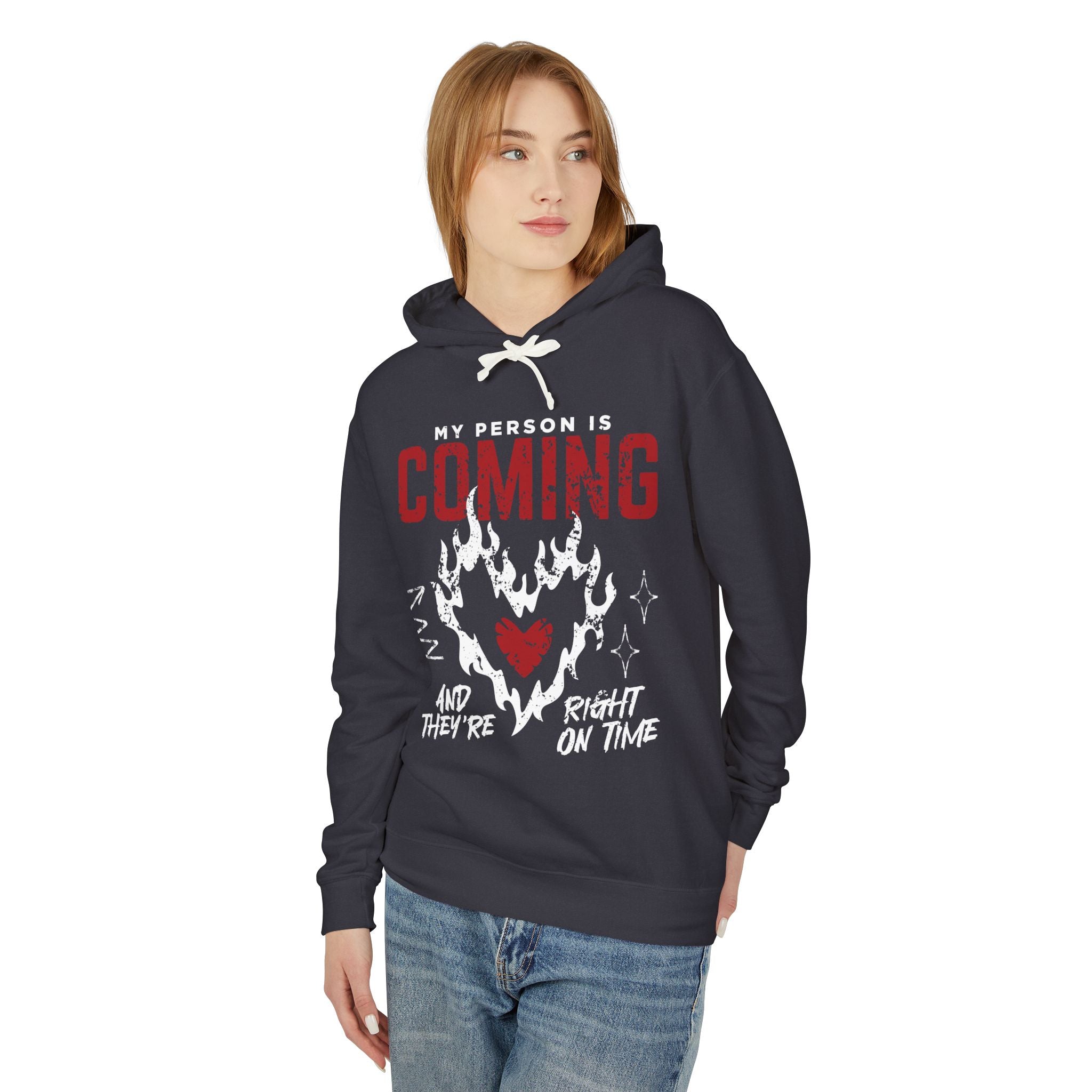 My Person Is Coming And They're Right On Time Hooded Sweatshirt