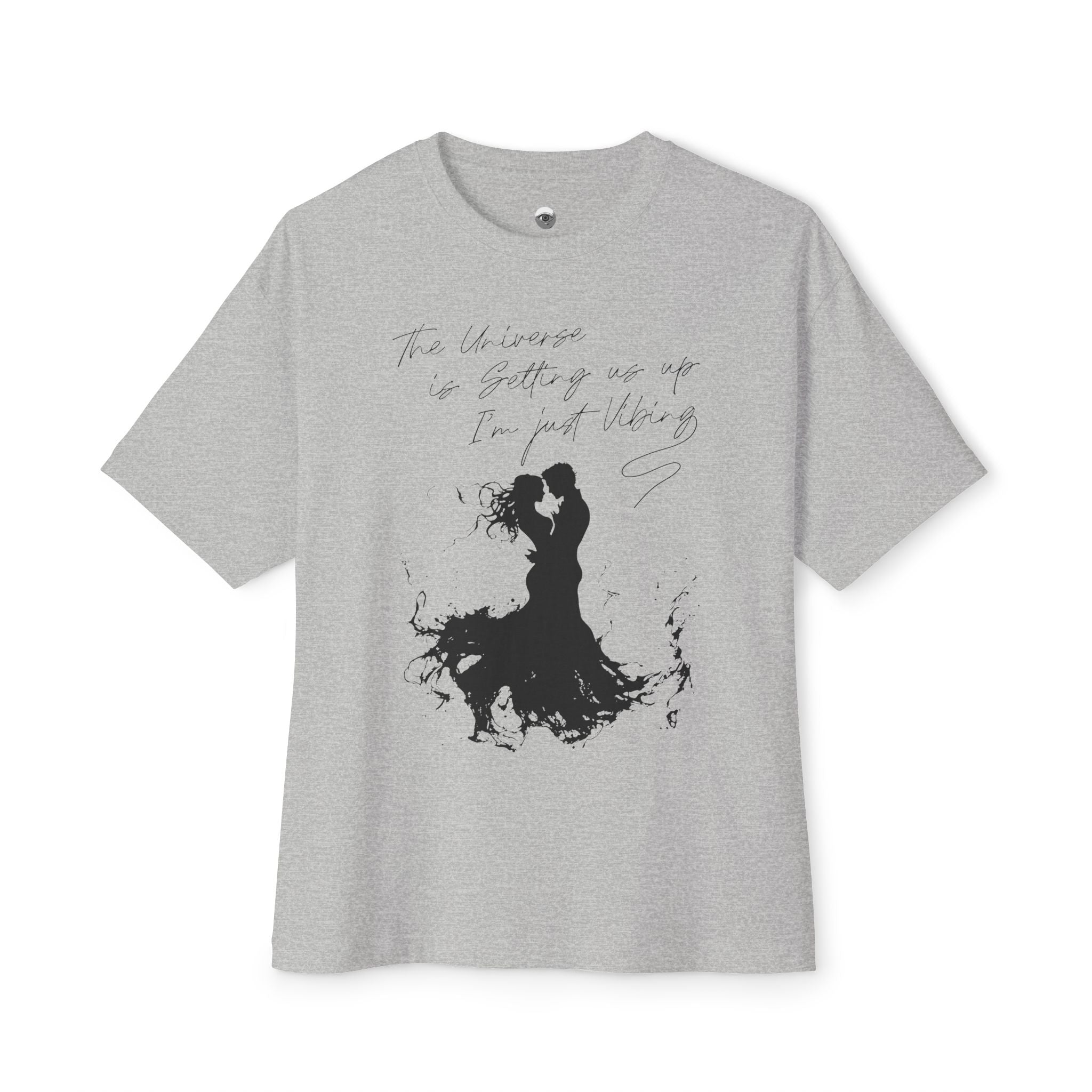 The Universe Is Getting Us Up I'm Just Vibing Oversized Tee