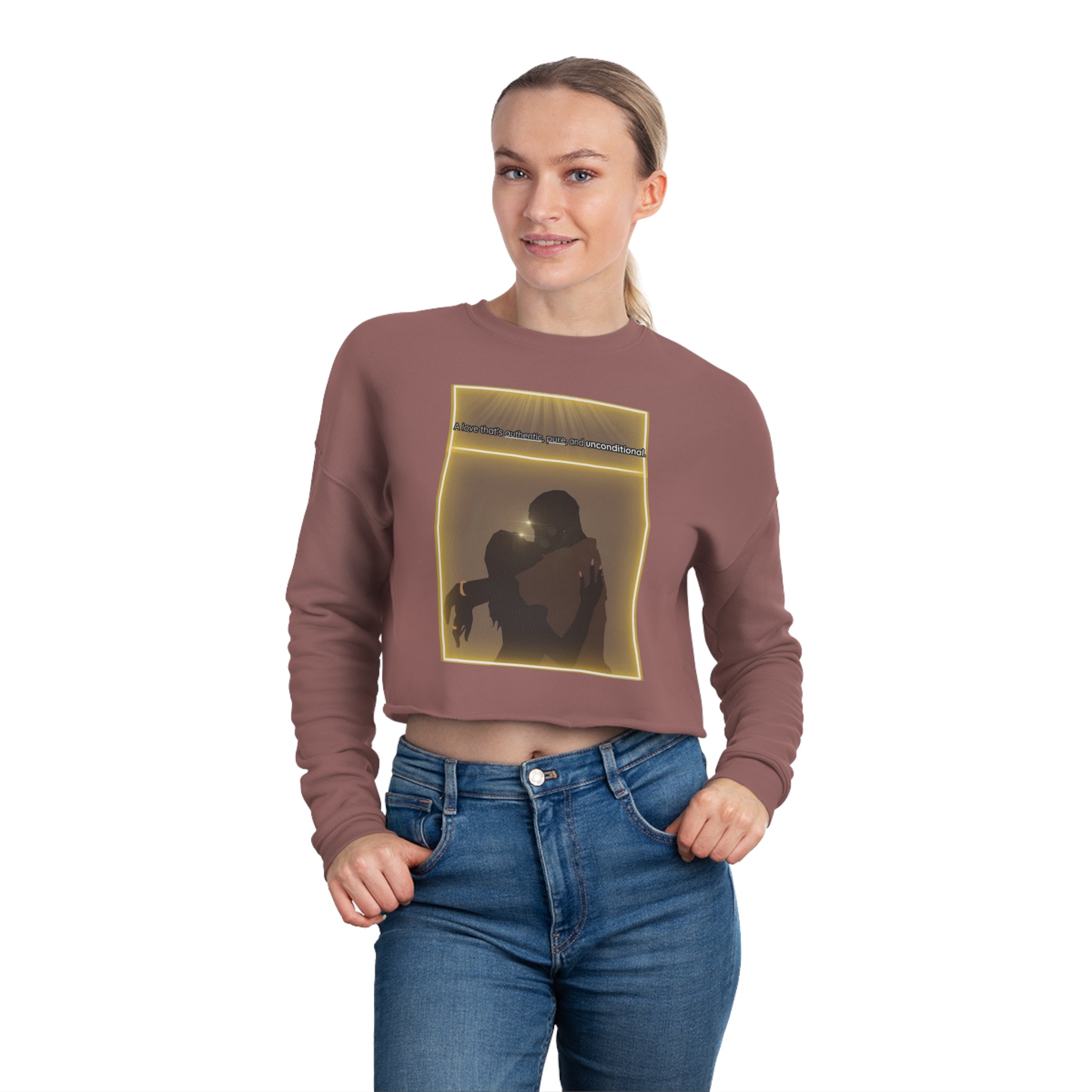 A love that's authentic,pure, and unconditional Women's Cropped Sweatshirt