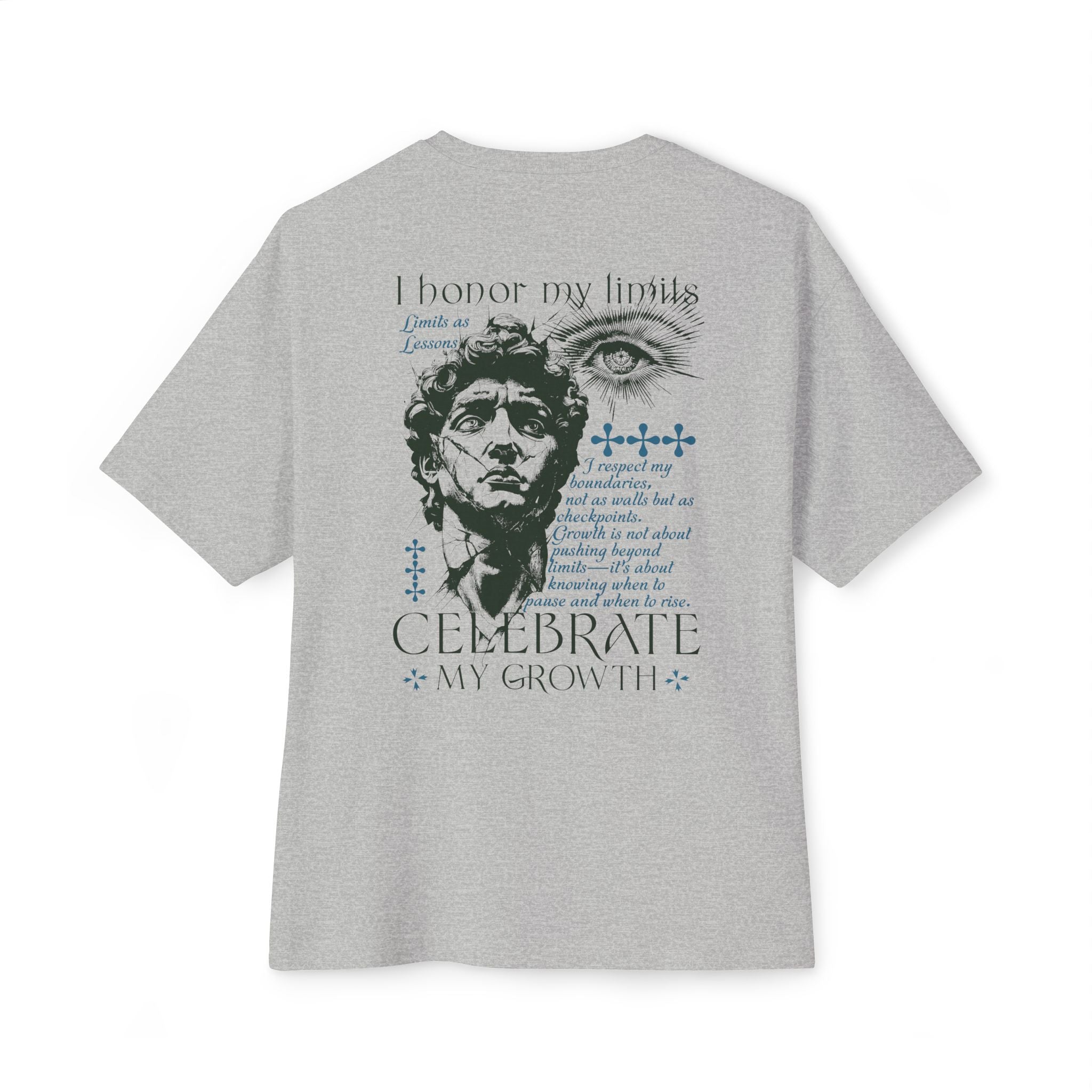 I honor my limits and celebrate my growth Unisex Oversized Tee
