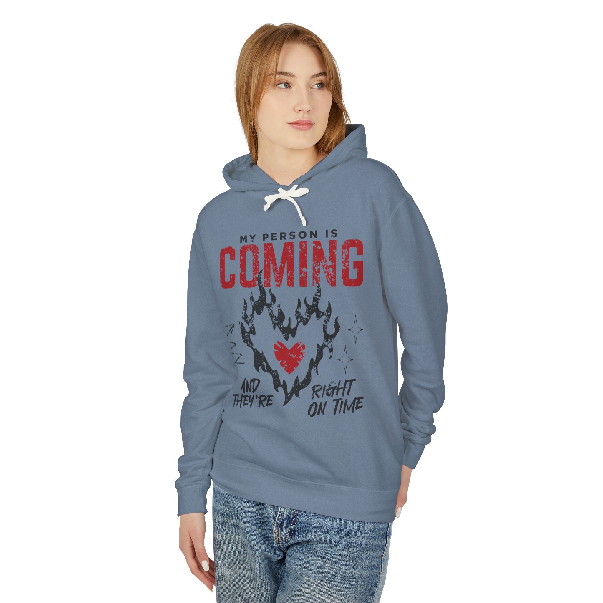 My Person Is Coming And They're Right On Time Hooded Sweatshirt