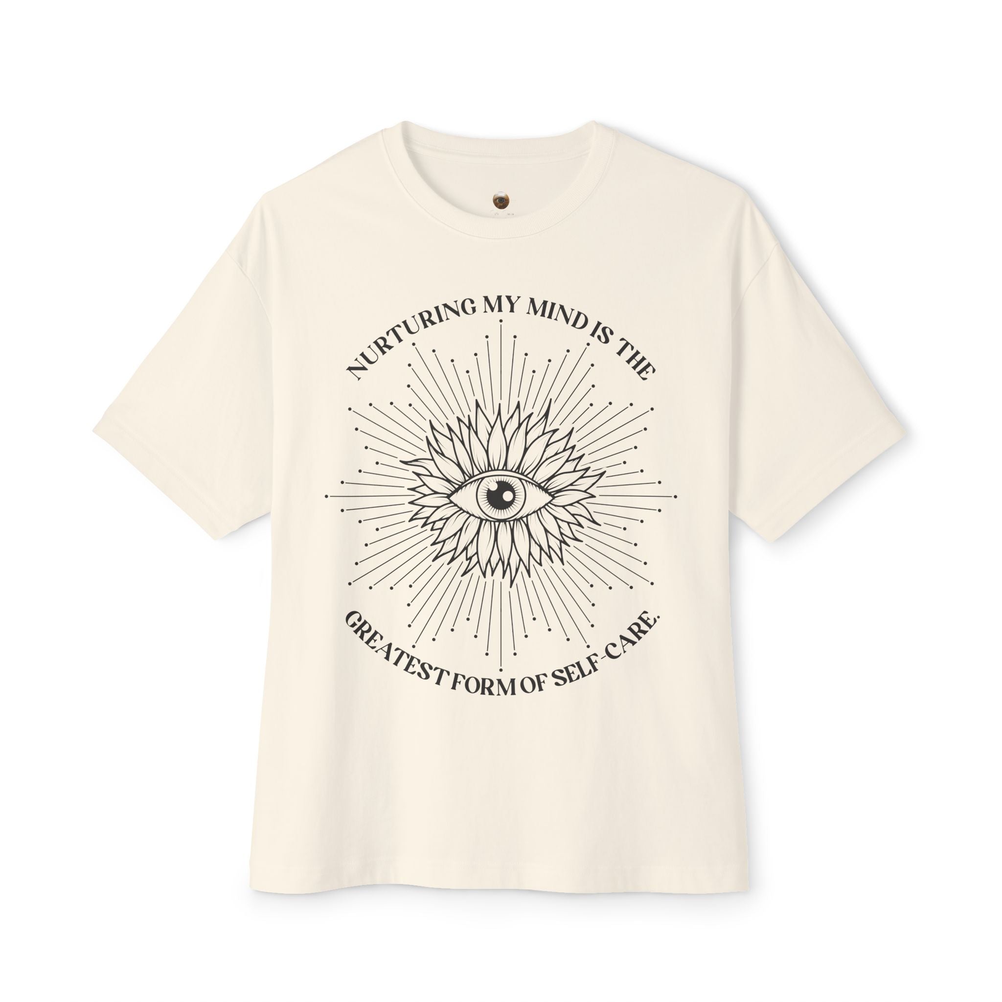 Nurturing my mind is the greatest form of self-care Oversized Tee