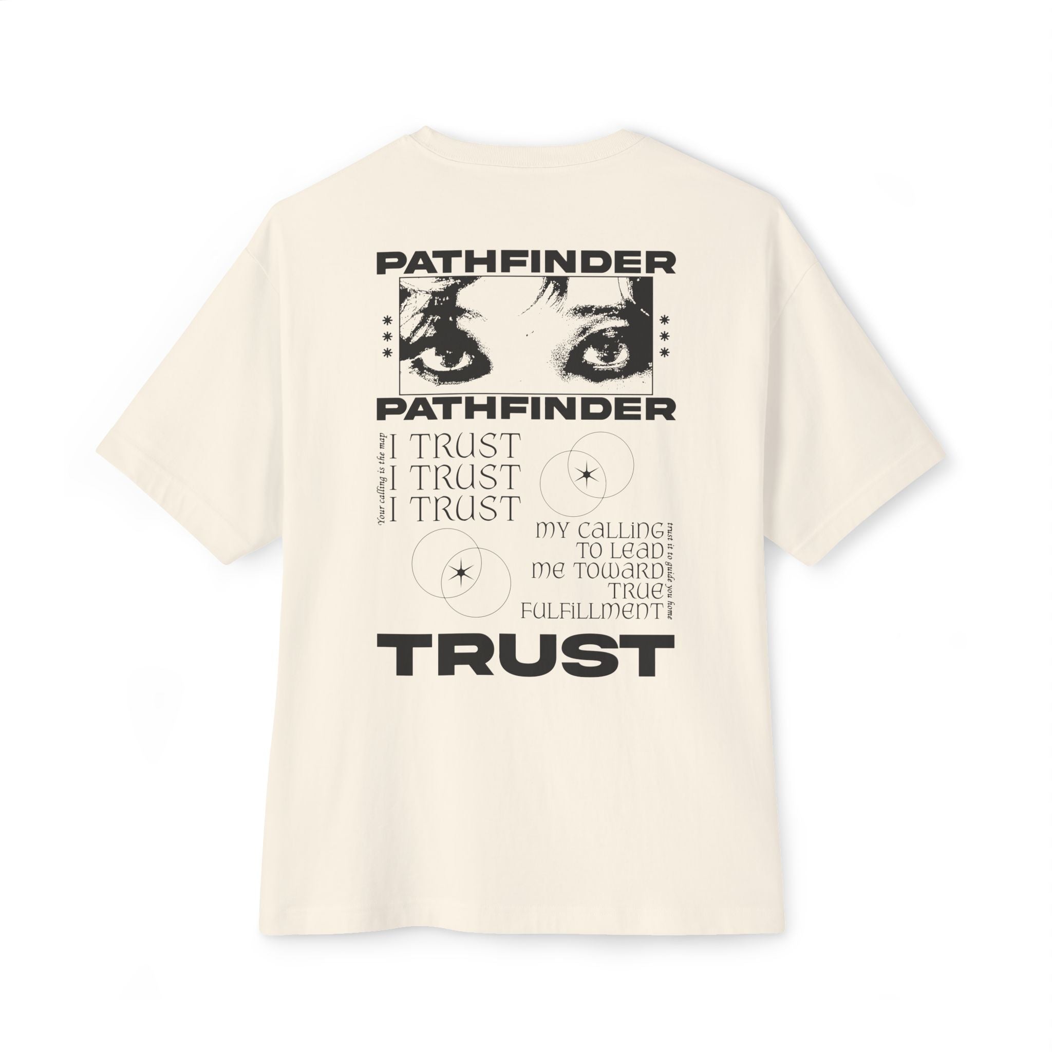 I trust my calling to lead me toward true fulfilment Unisex Oversized Tee