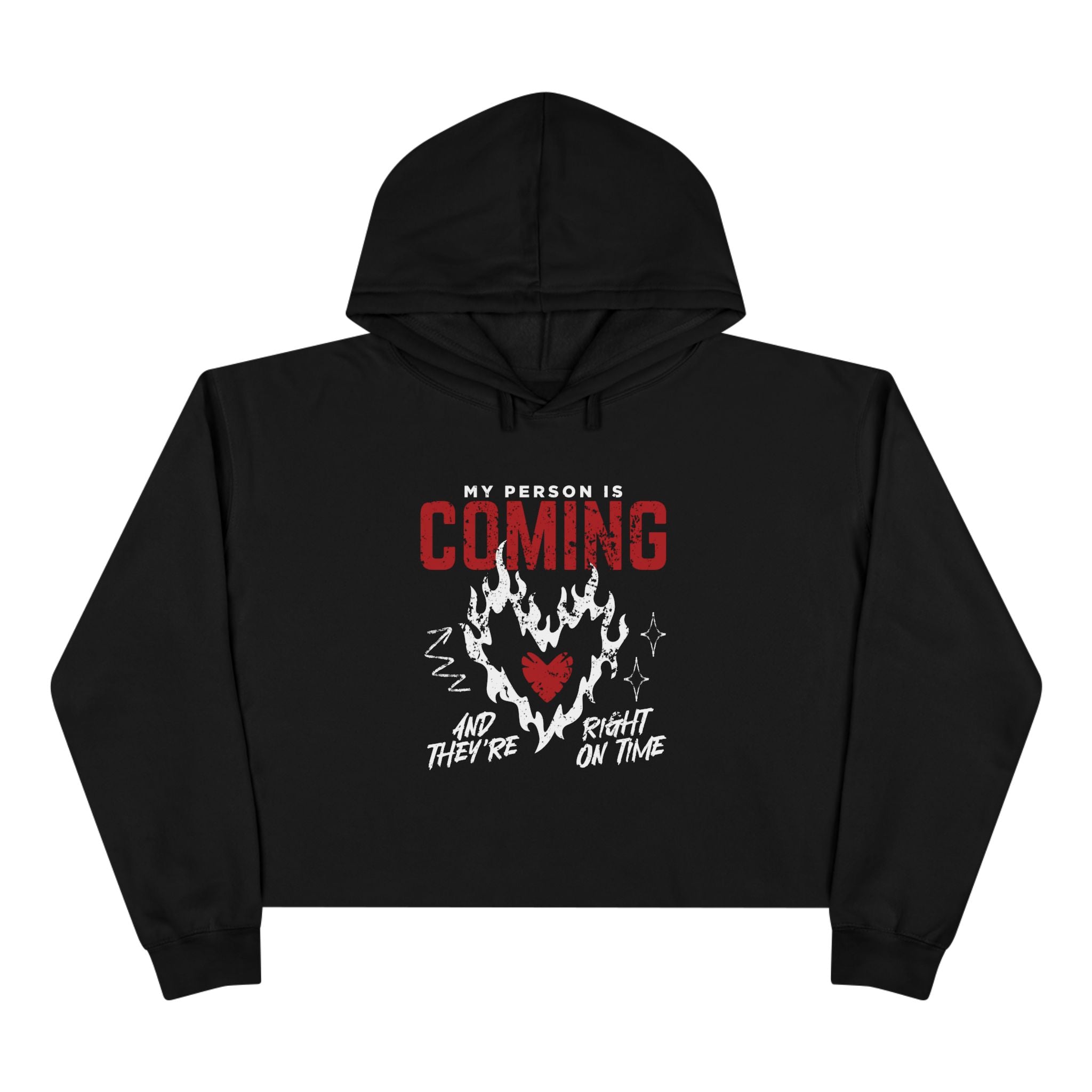 My Person Is Coming And They're Right On Time Unisex Crop Hoodie