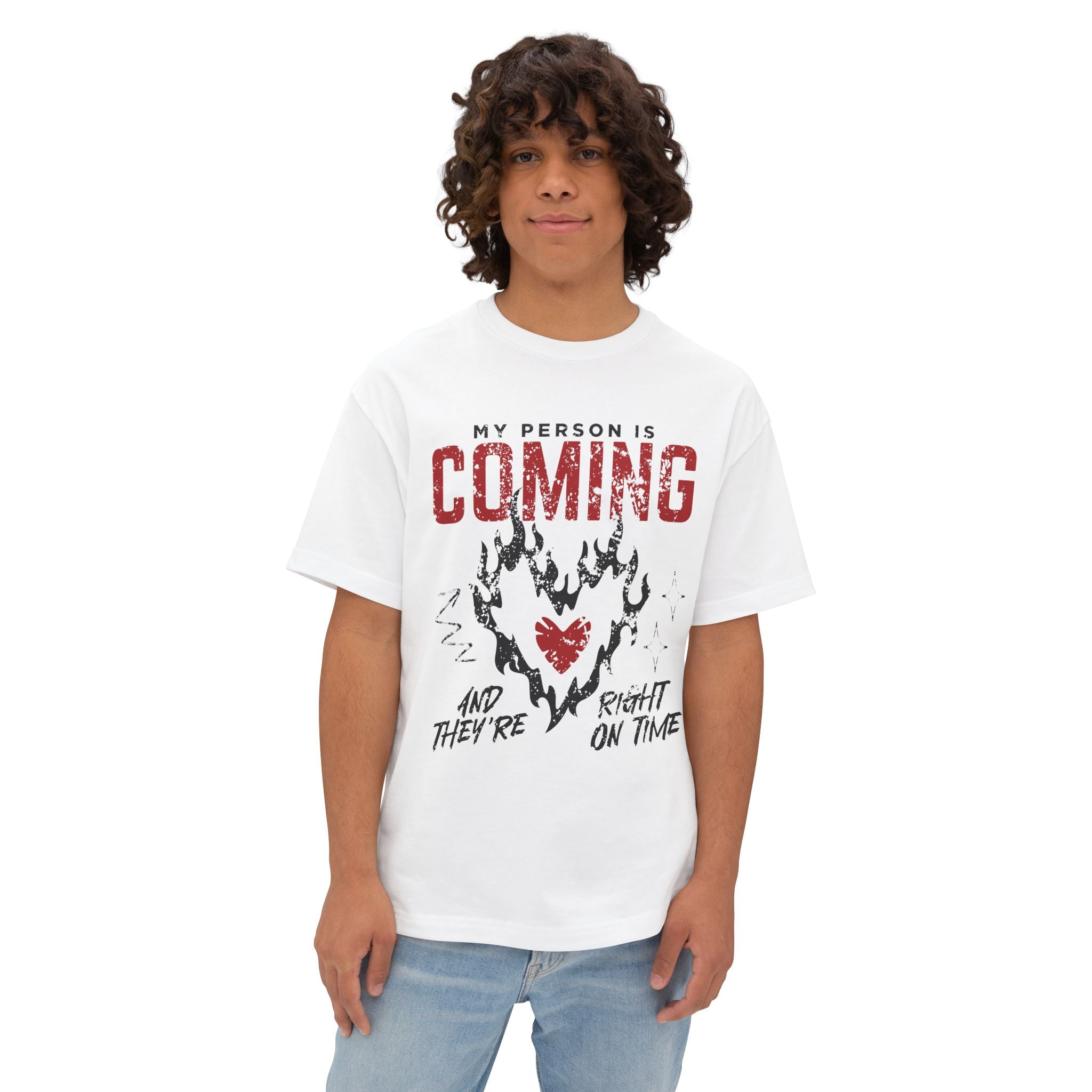 My Person Is Coming And They're Right On Time Oversized Tee