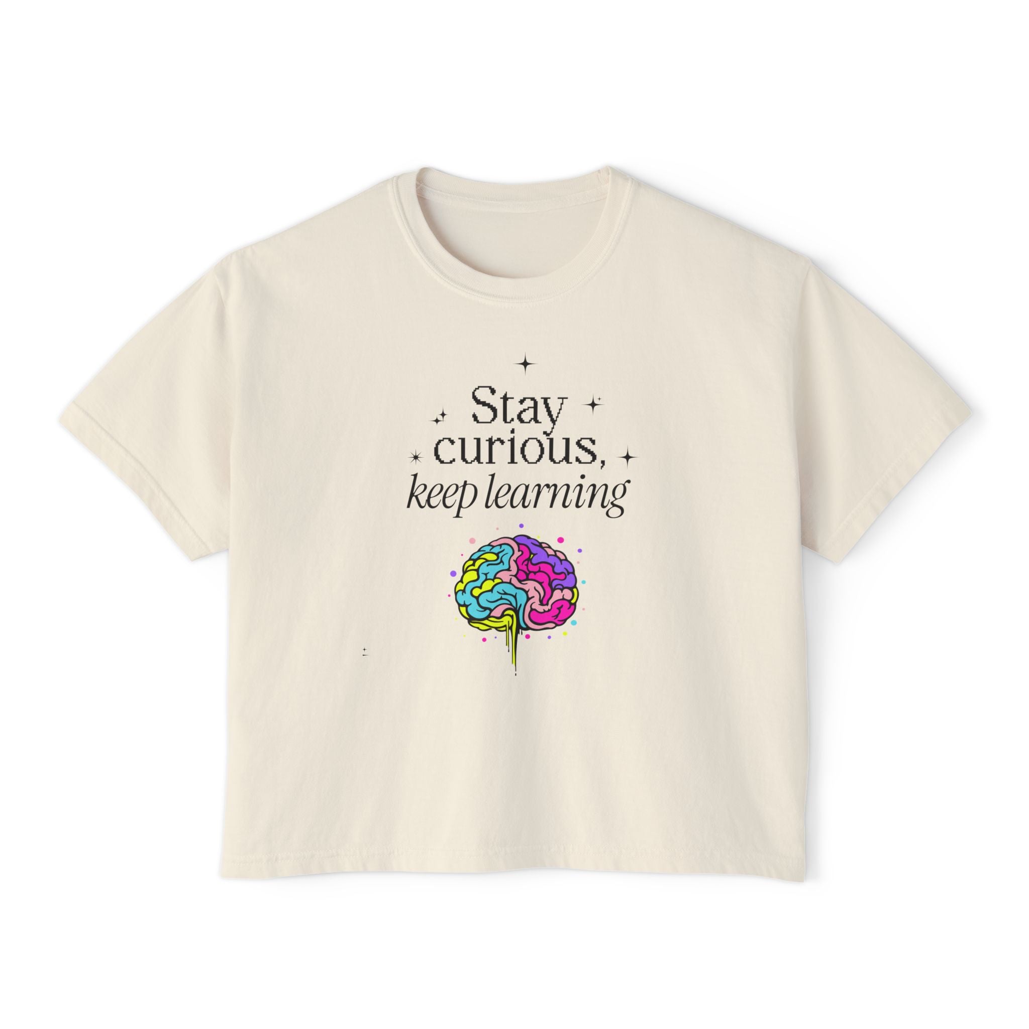 Stay Curious Keep Learning unisex cropped Boxy Tee