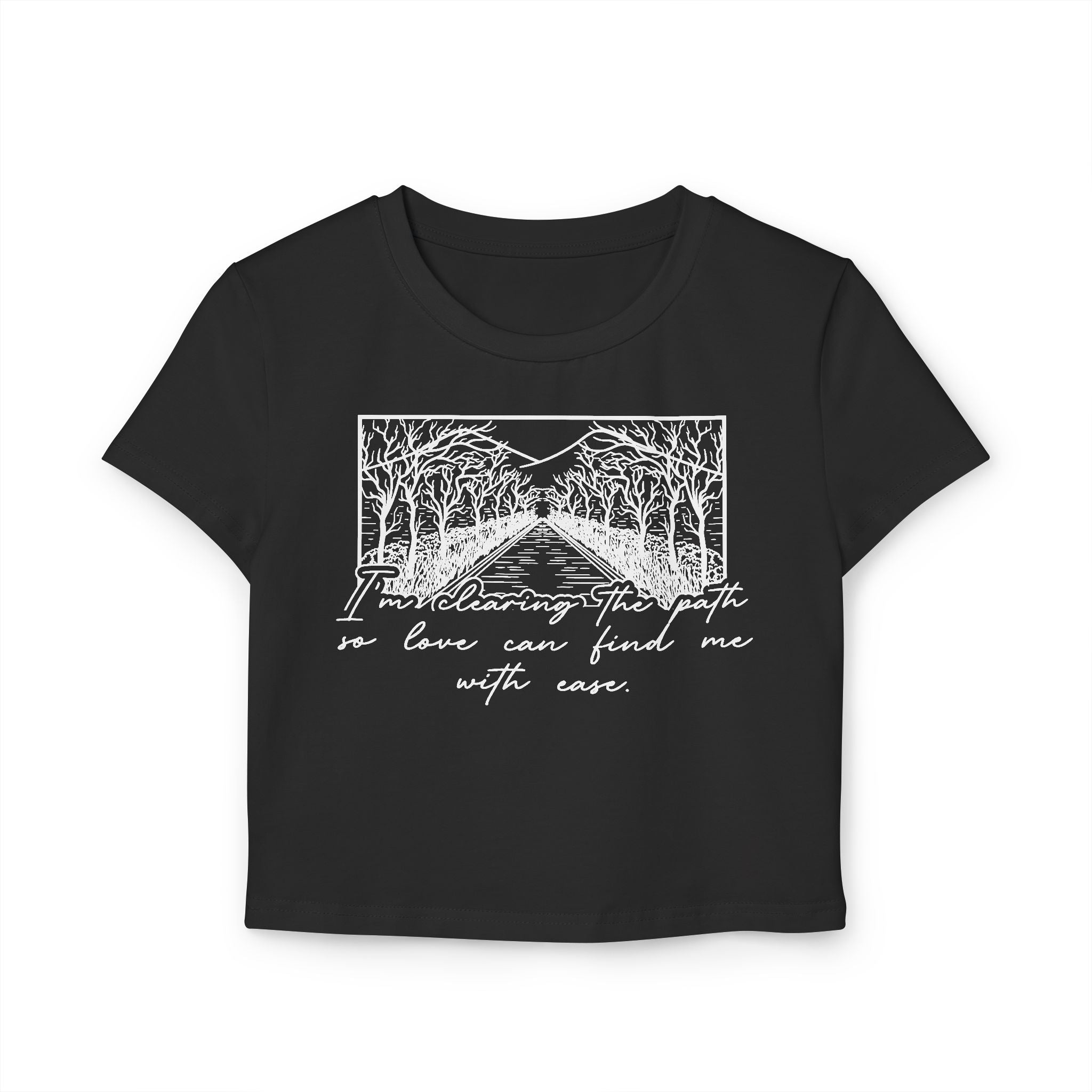 I'm Clearing the Path so Love Can Find Me Tiny Tee