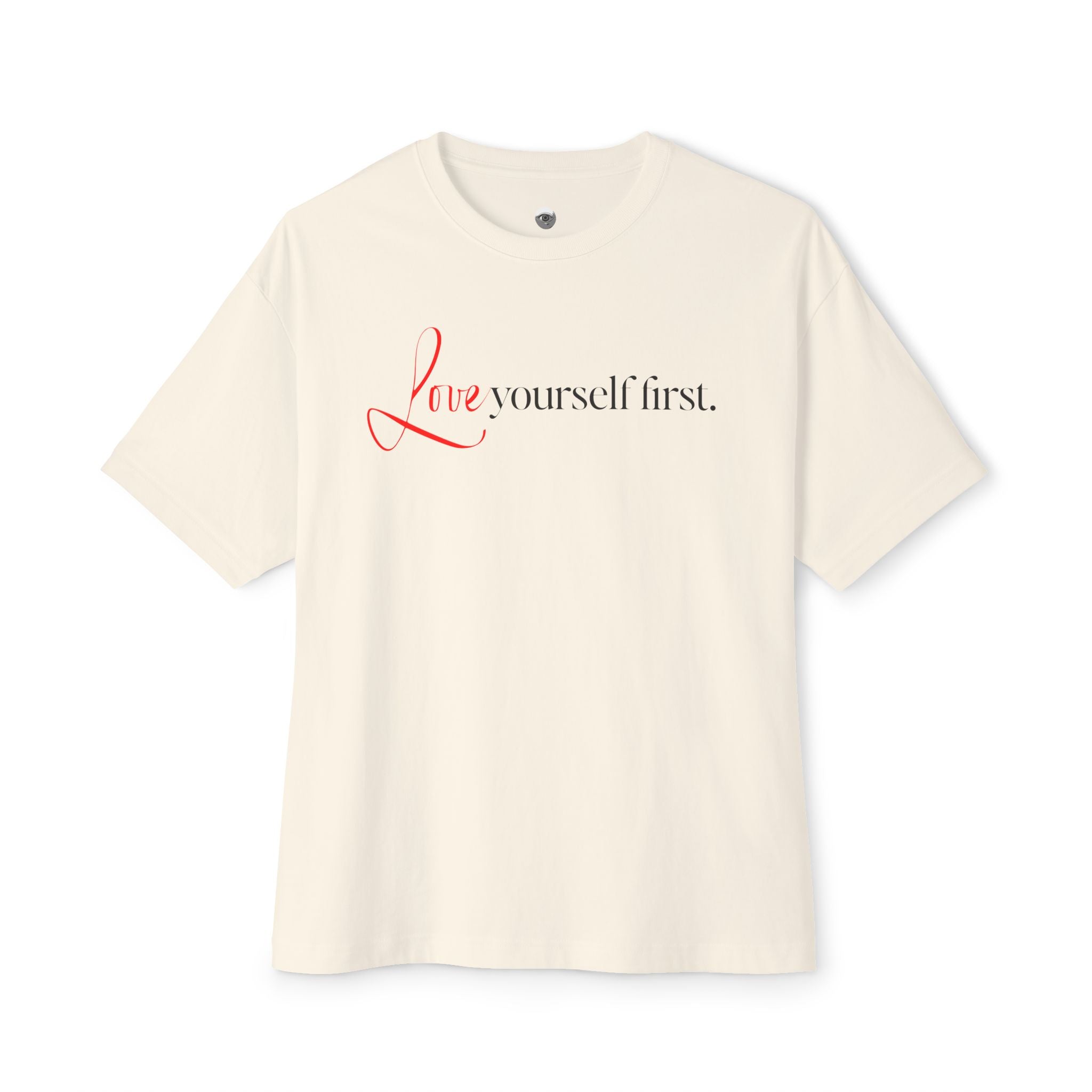 Love Yourself First Tee