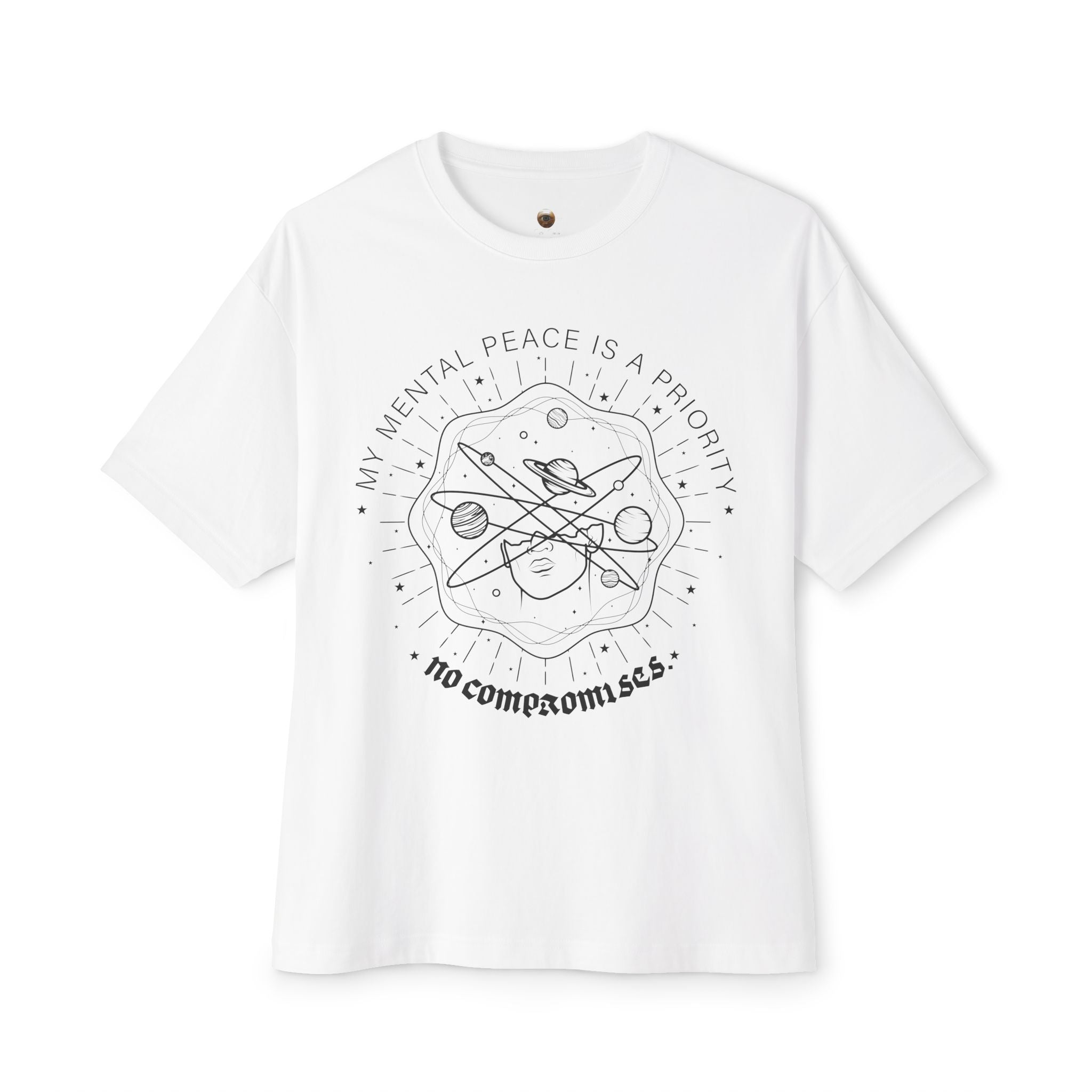 My mental peace is a priority—no compromises Oversized Tee