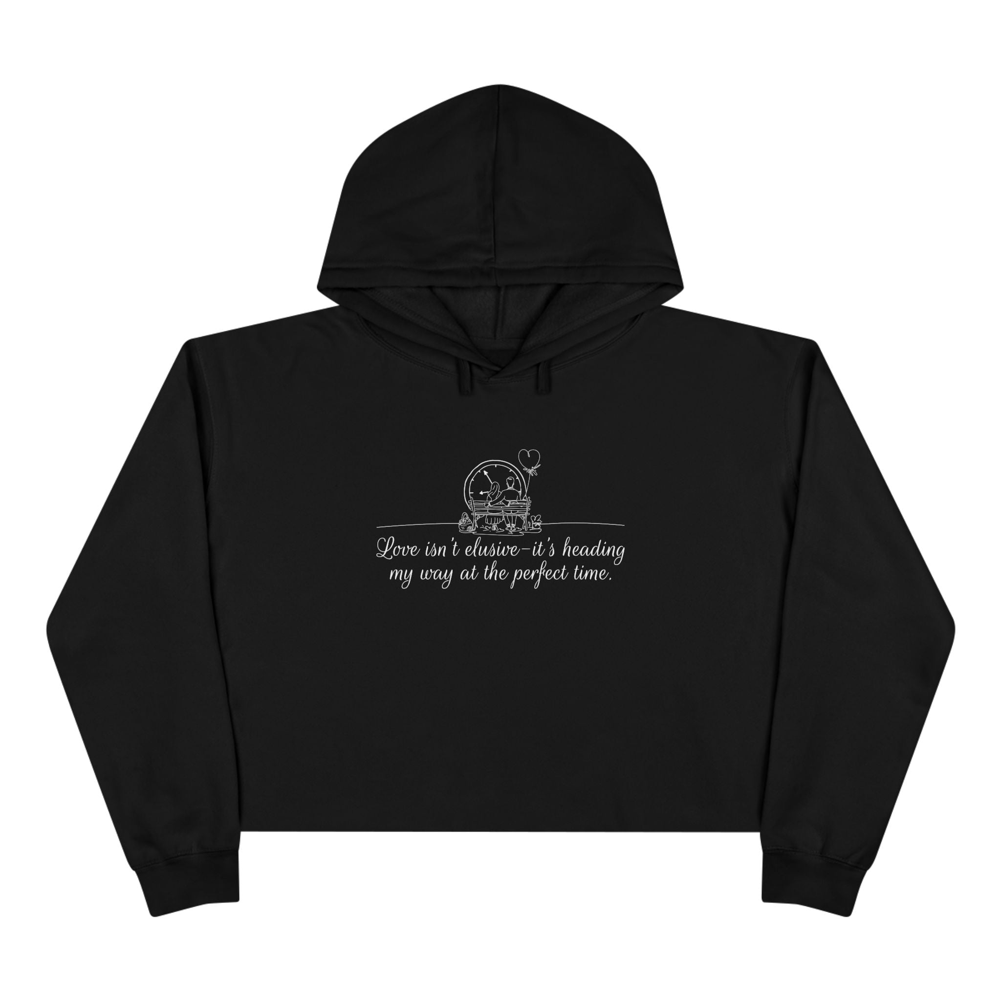 Love Isn't Elusive It's Heading my Way Unisex Crop Hoodie