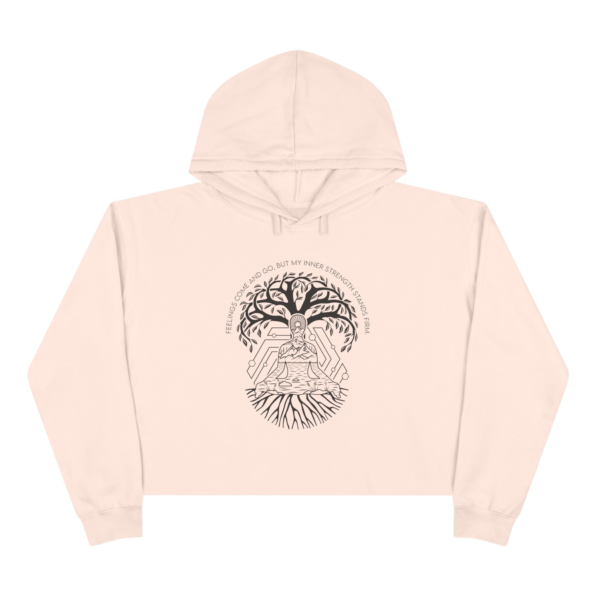 Feelings come and go, but my inner strength stands firm Unisex Crop Hoodie