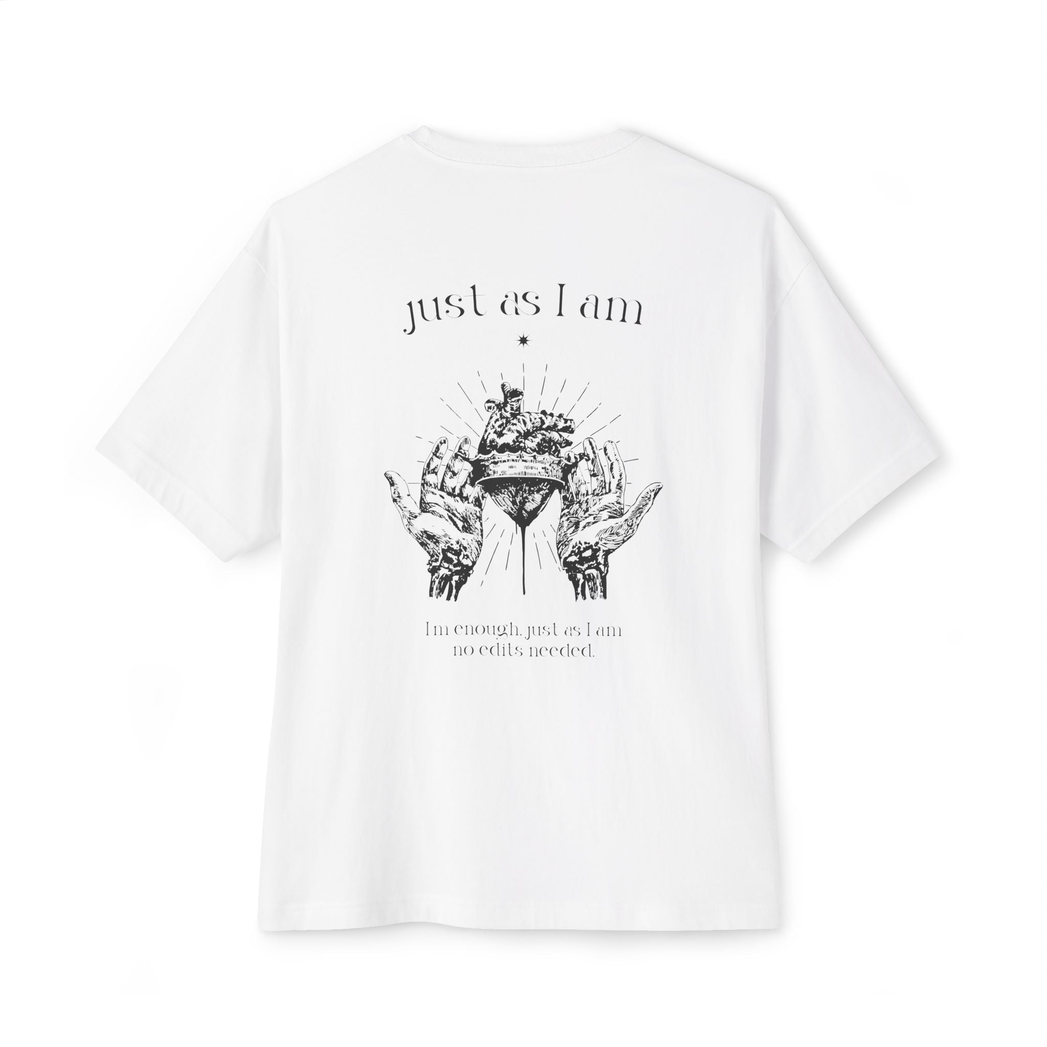 I’m enough, just as I am—no edits needed Oversized Tee