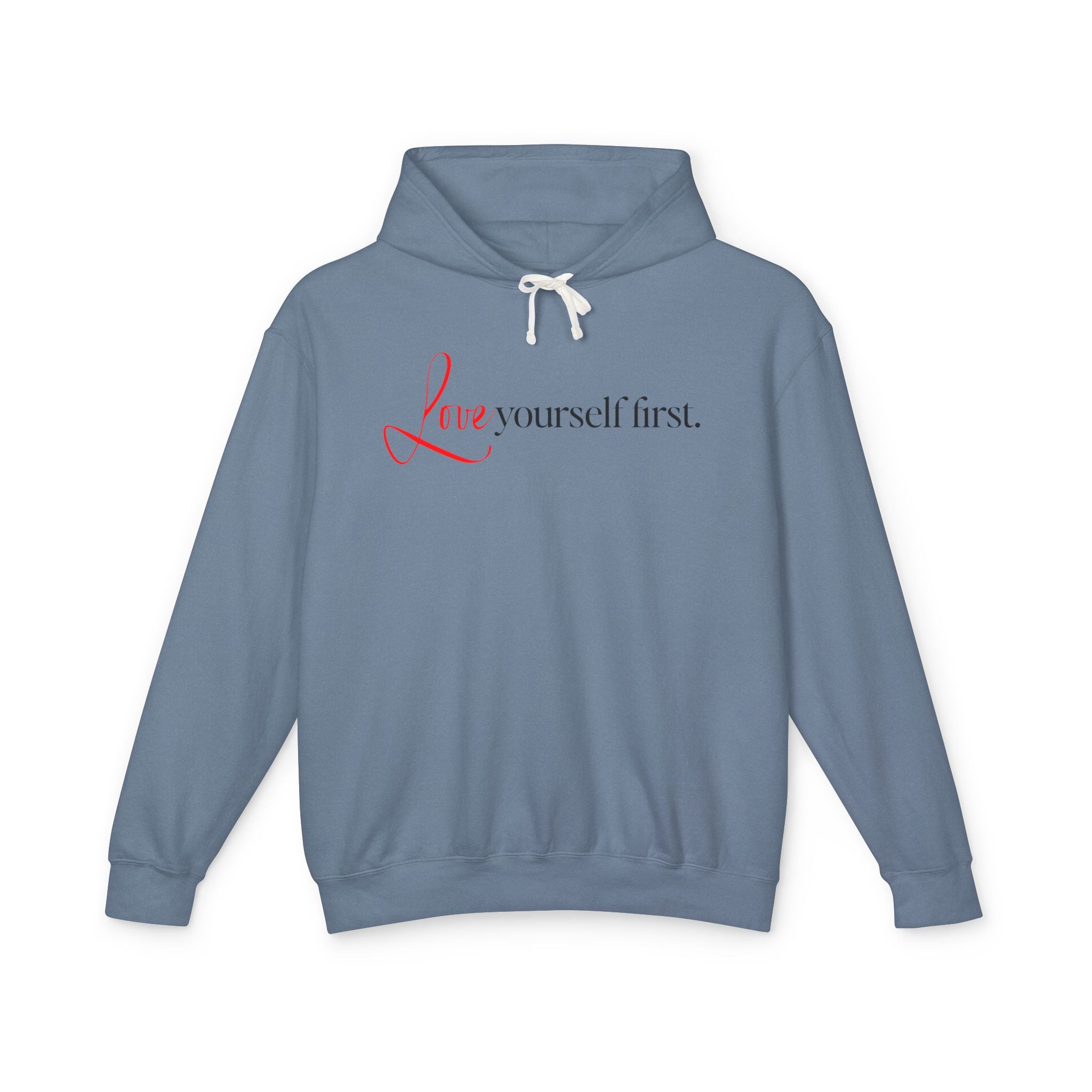 Love Yourself First Hooded Sweatshirt