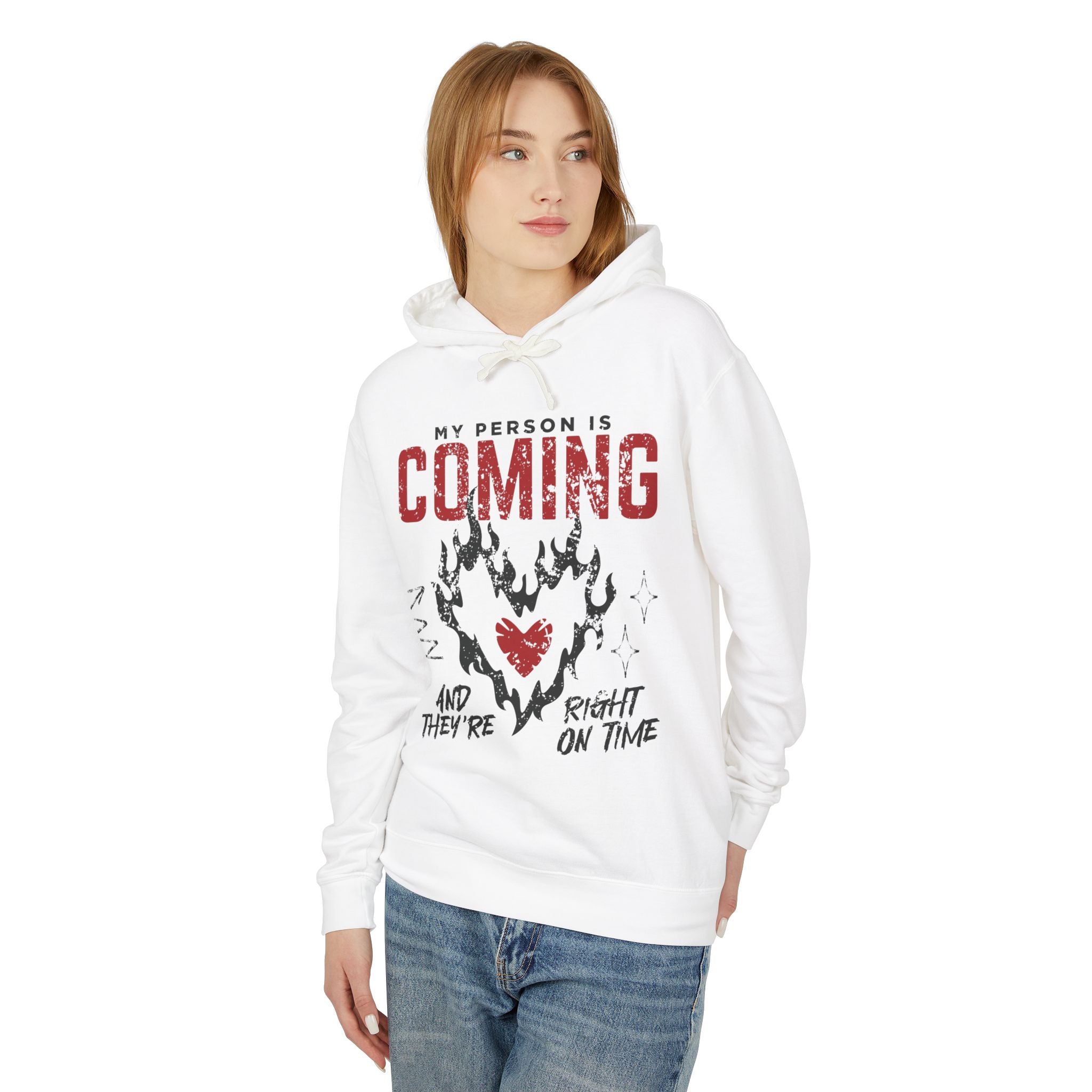 My Person Is Coming And They're Right On Time Hooded Sweatshirt