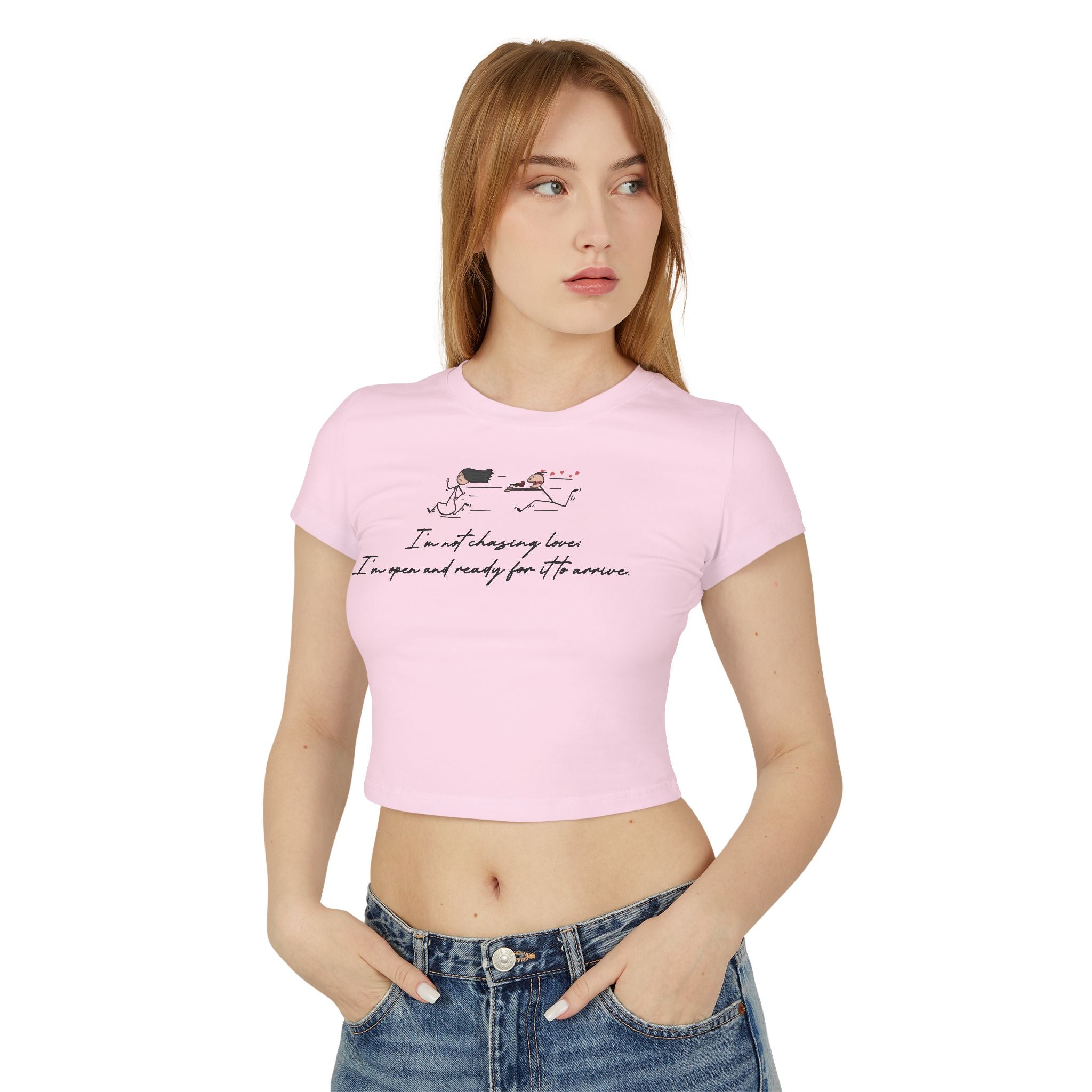I'm Not Chasing Love I'm Ready For it to Arrive Tiny Tee