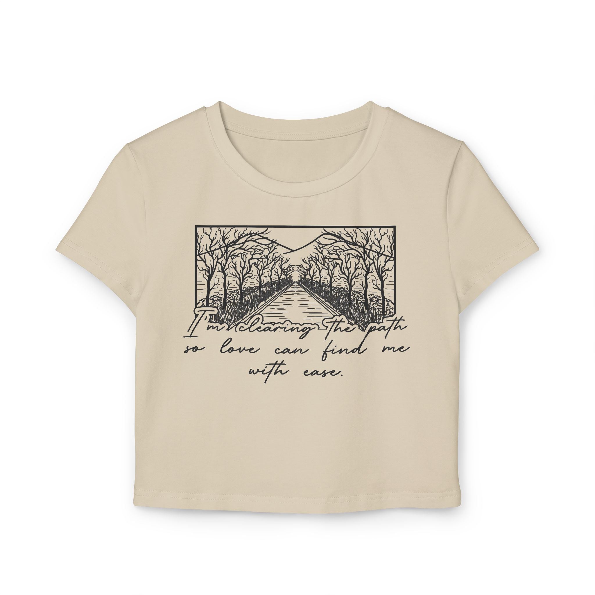 I'm Clearing the Path so Love Can Find Me Tiny Tee