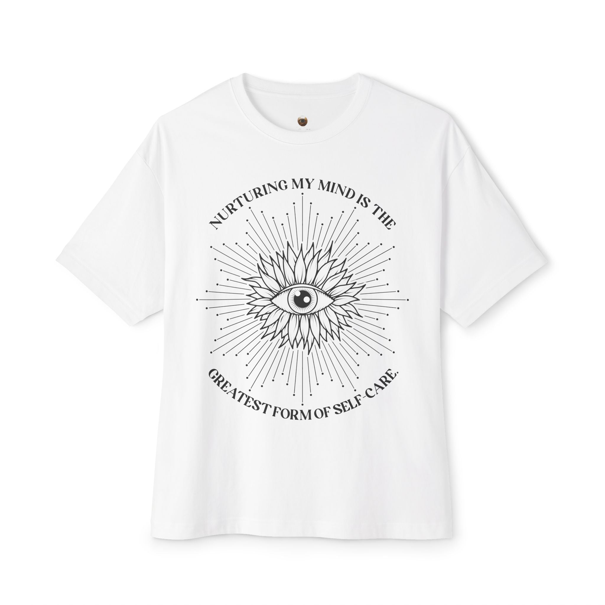 Nurturing my mind is the greatest form of self-care Oversized Tee