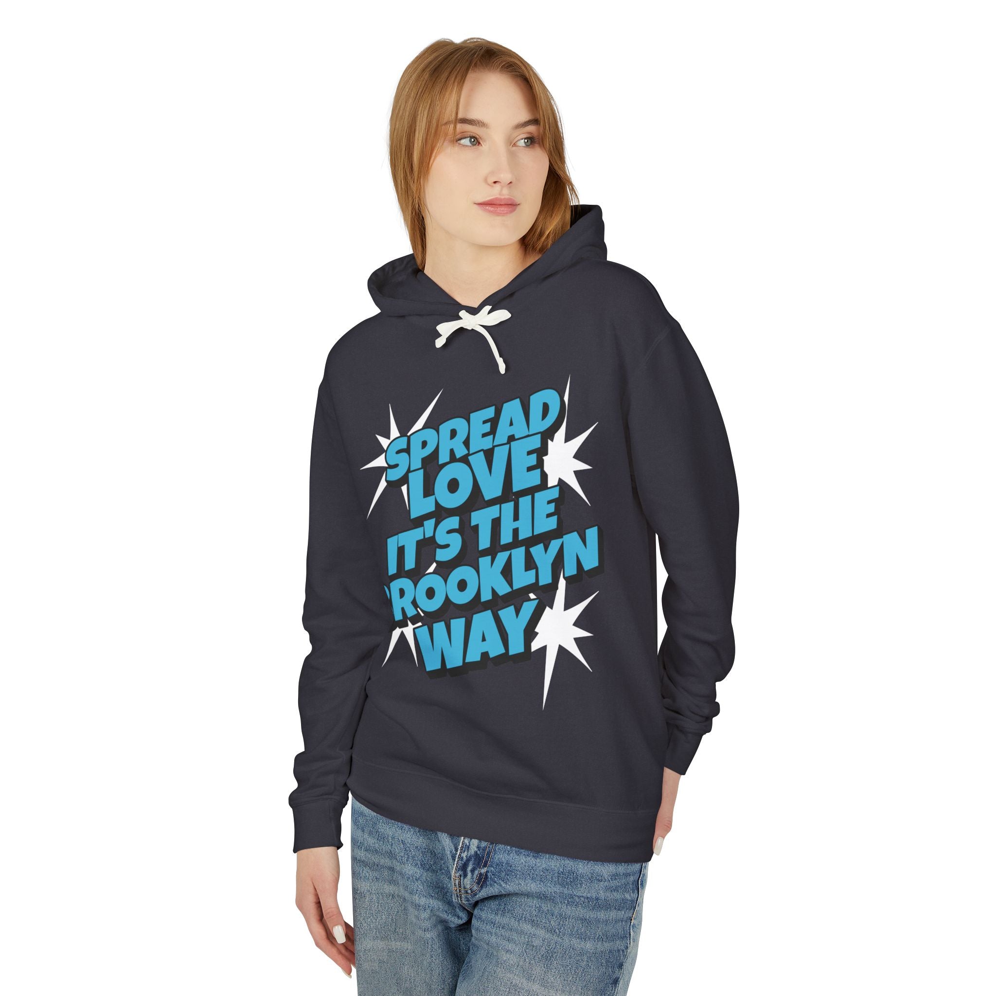 Spread Love, It's The Brooklyn Way Hooded Sweatshirt