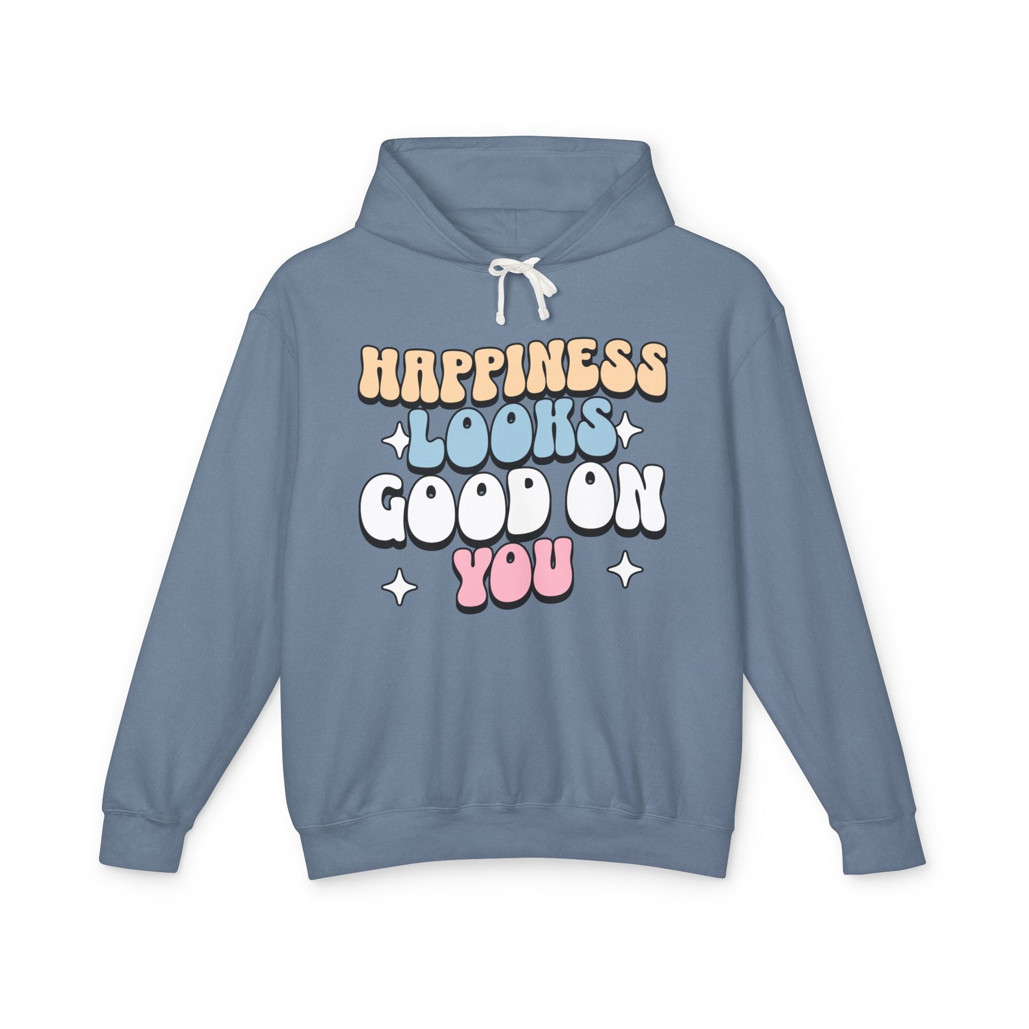 Happiness Looks Good On You Hooded Sweatshirt
