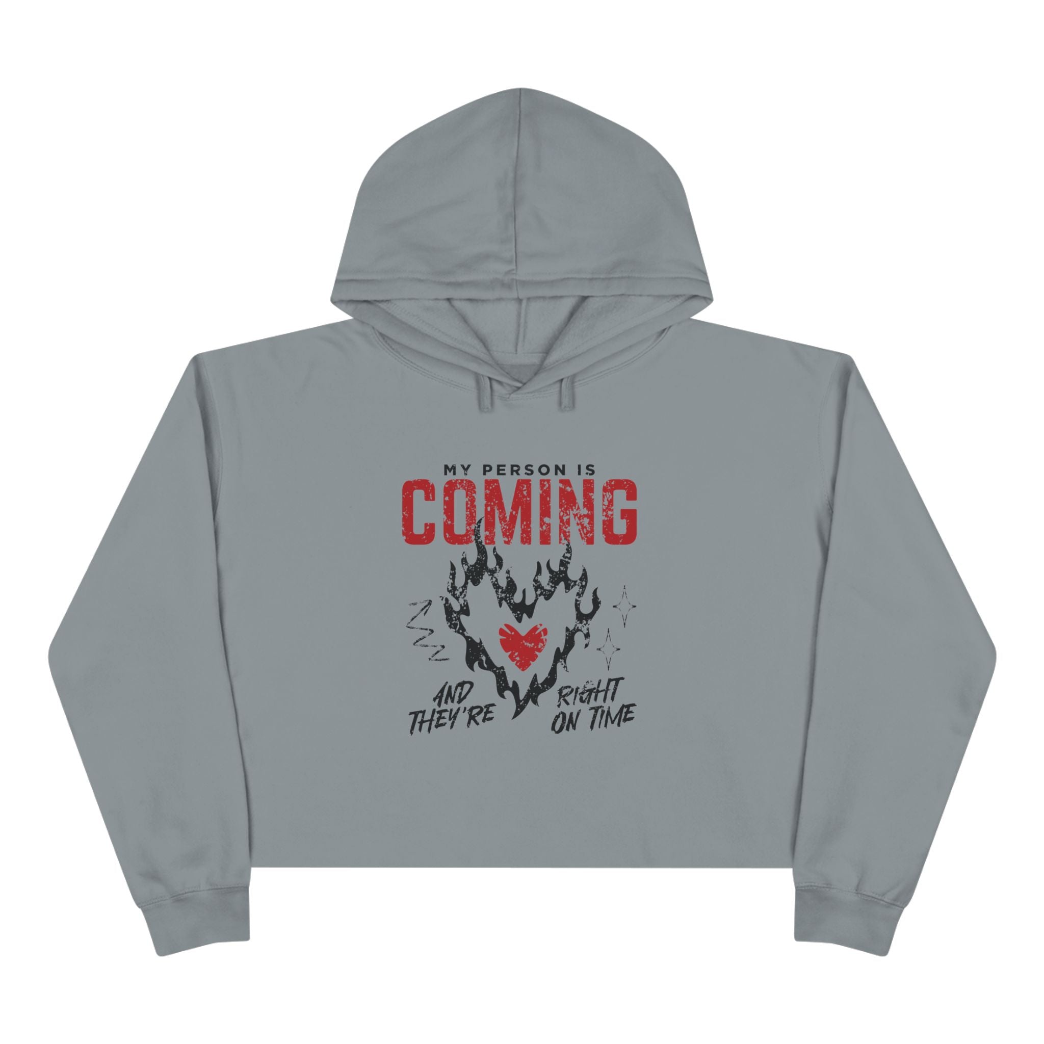 My Person Is Coming And They're Right On Time Unisex Crop Hoodie