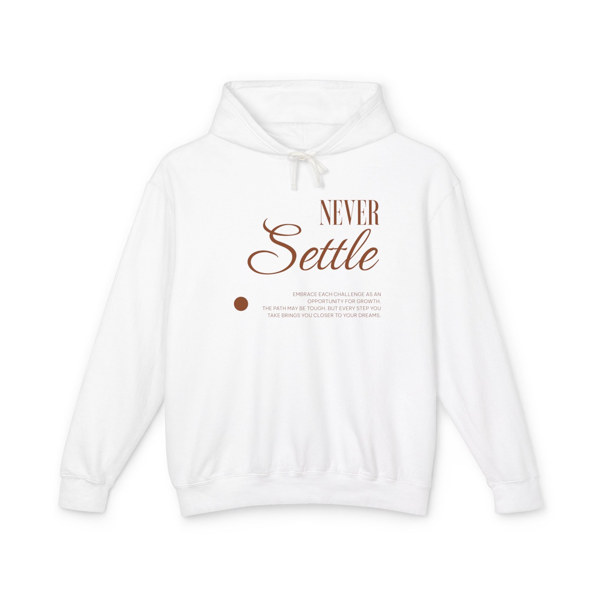Never Settle Hooded Sweatshirt