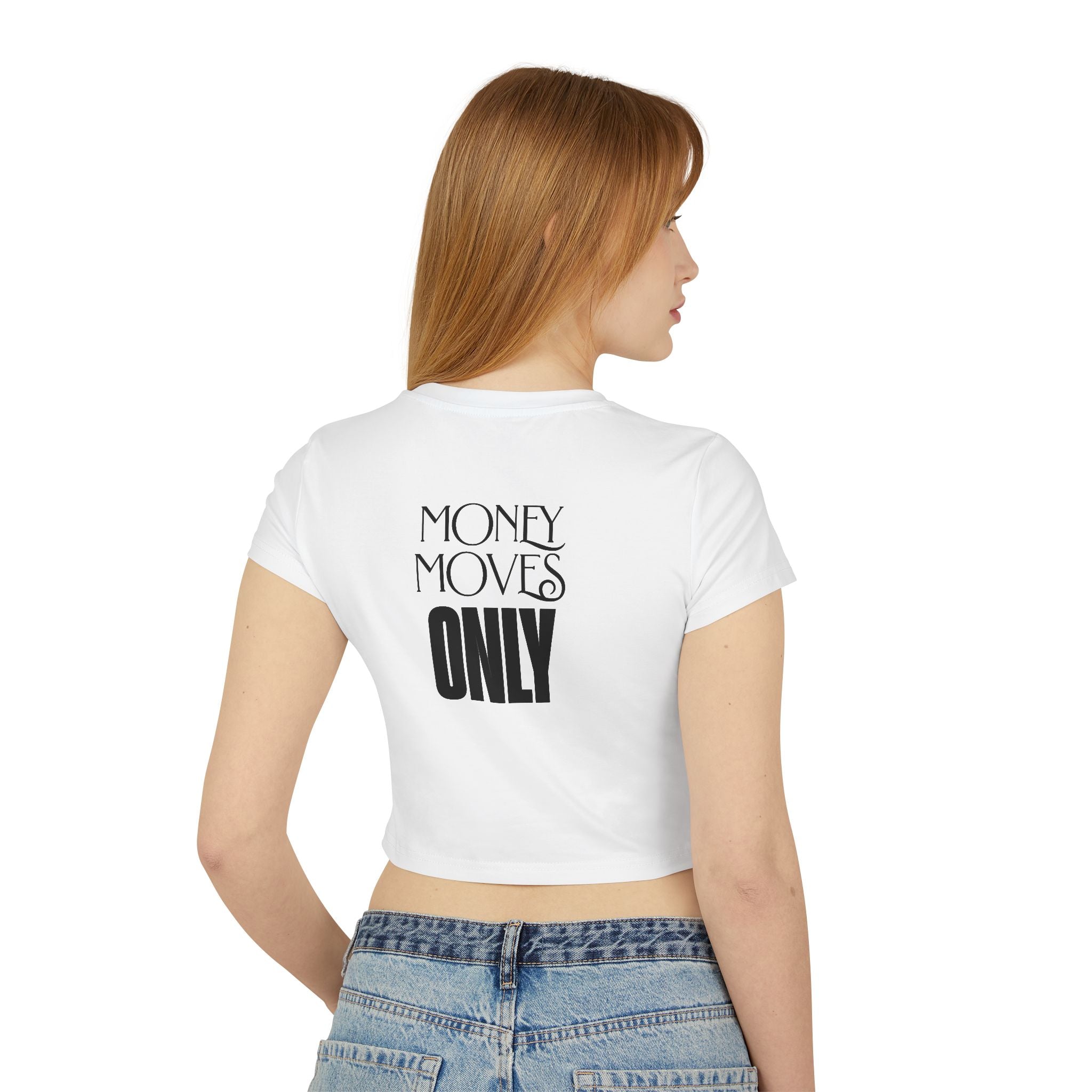 Money Move Only tiny Tee