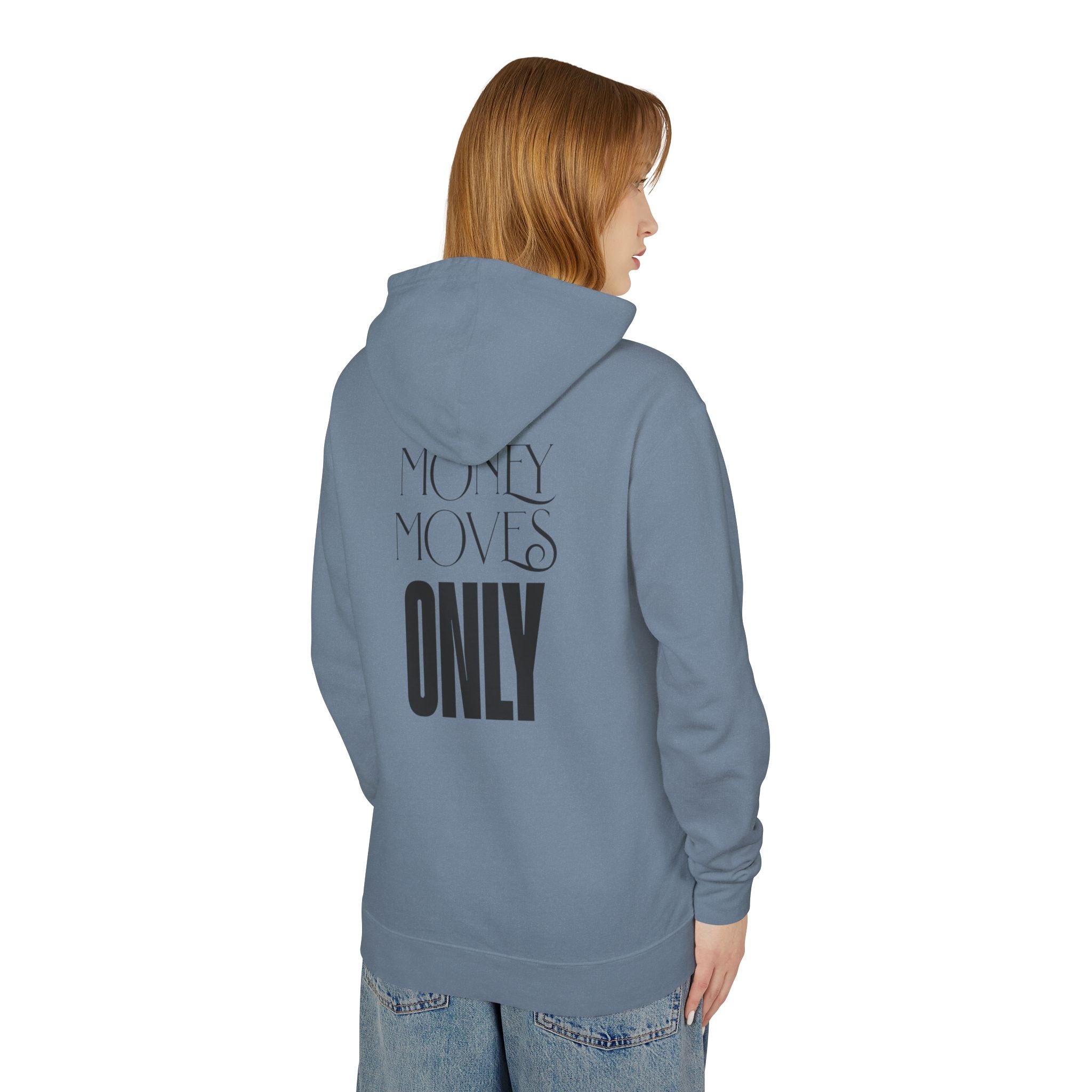 Money Moves Only Hooded Sweatshirt