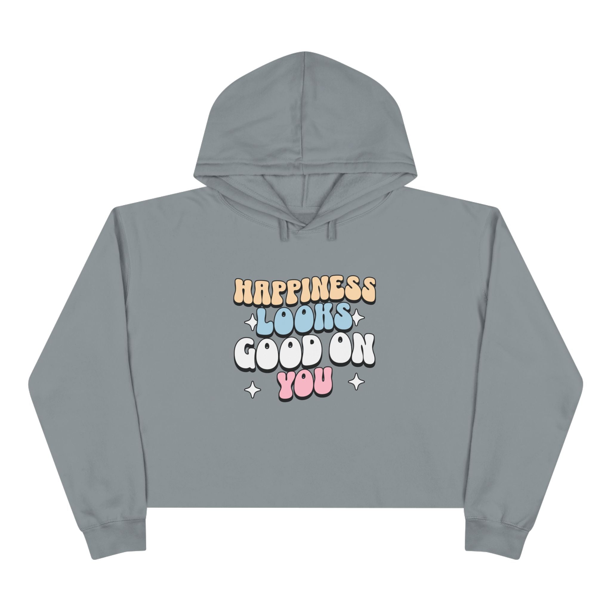 Happiness Looks Good On You Unisex Crop Hoodie