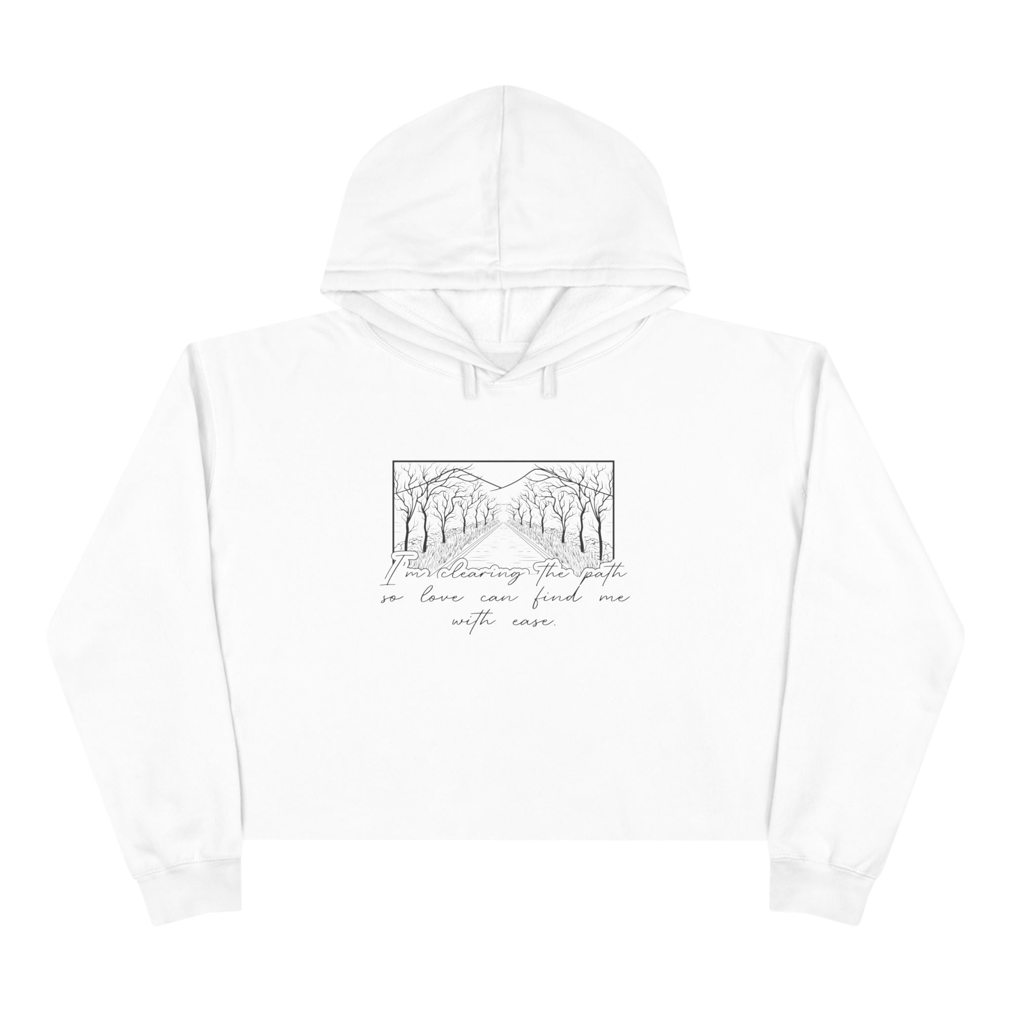 I'm Clearing the Path so Love Can Find Me Unisex Crop Hoodie