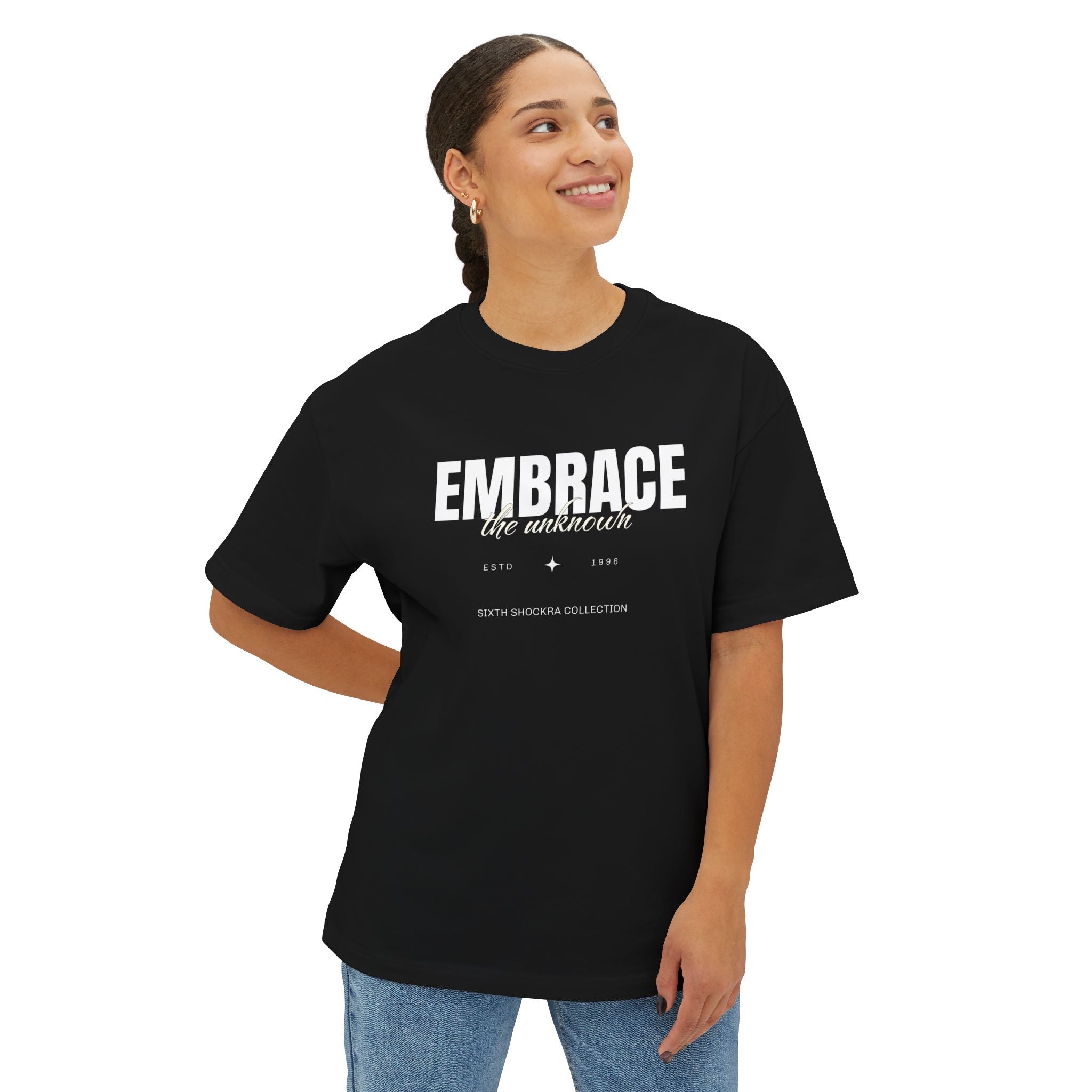 Embrace The Unknown